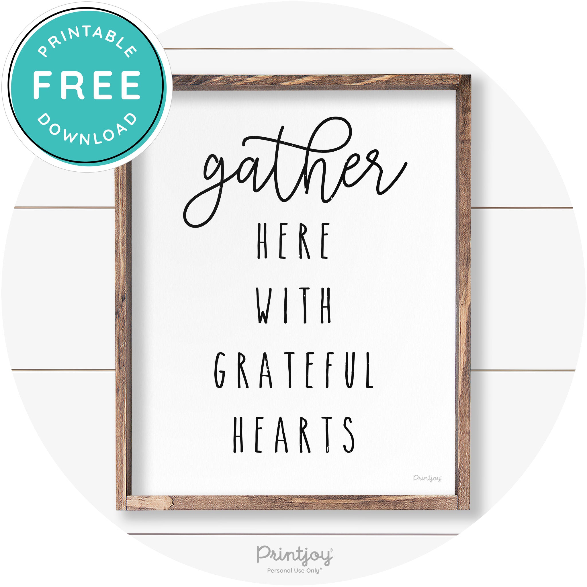 Gather Here Grateful Hearts Farmhouse Wall Art Decor Free Printable - Printjoy