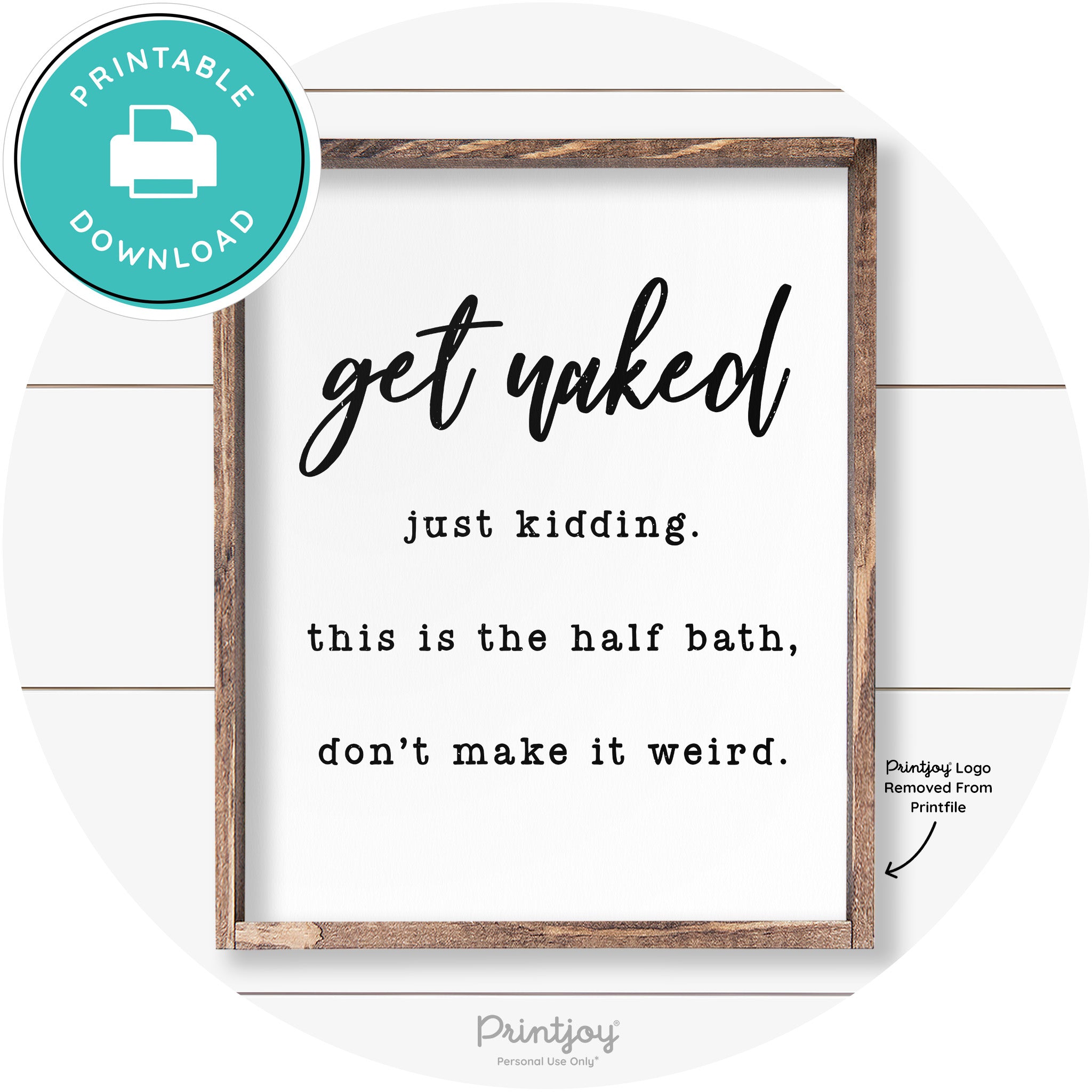 Get Naked Just Kidding Half Bath Farmhouse Wall Art Free Printable