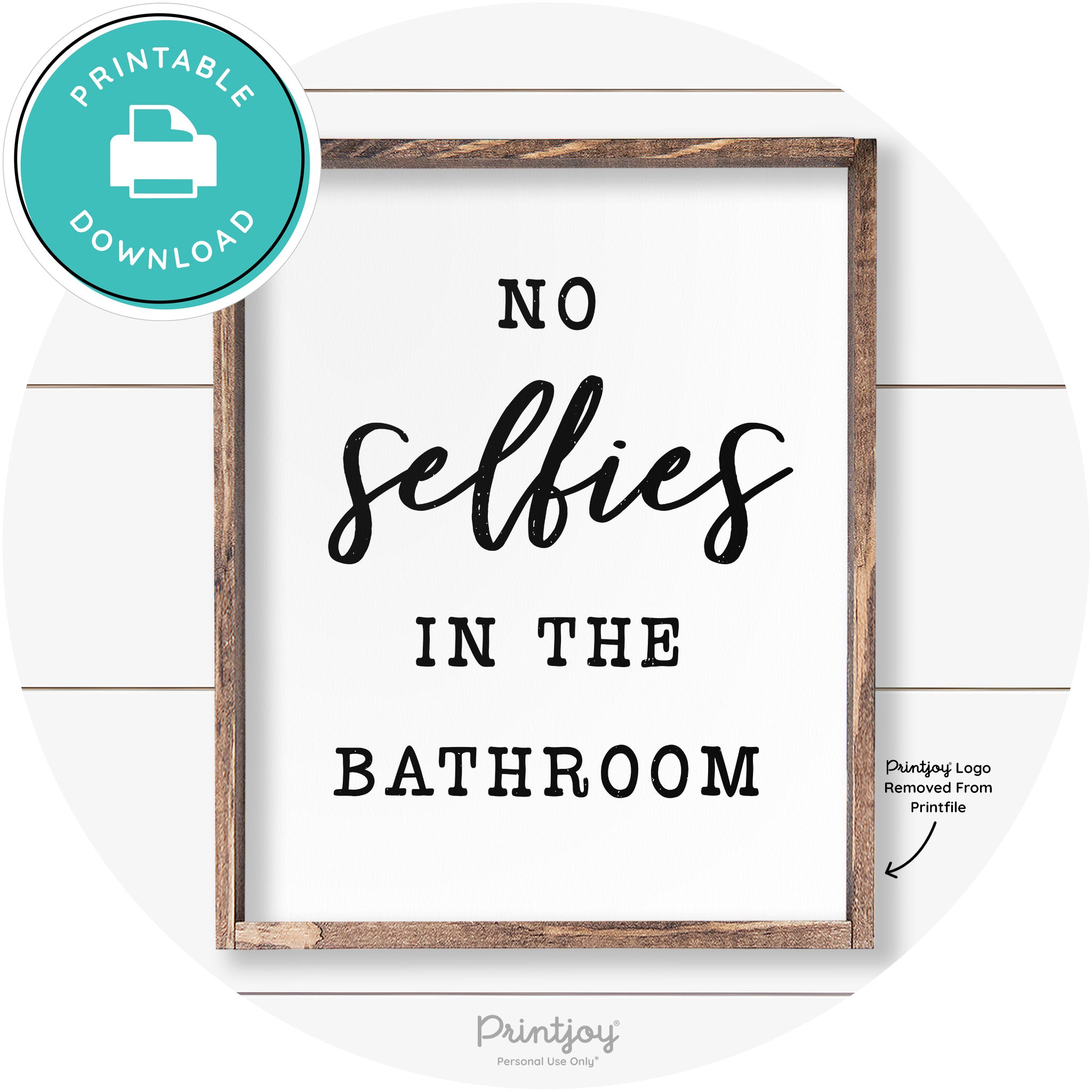 No Selfies In The Bathroom Funny Farmhouse Wall Art Free Printable