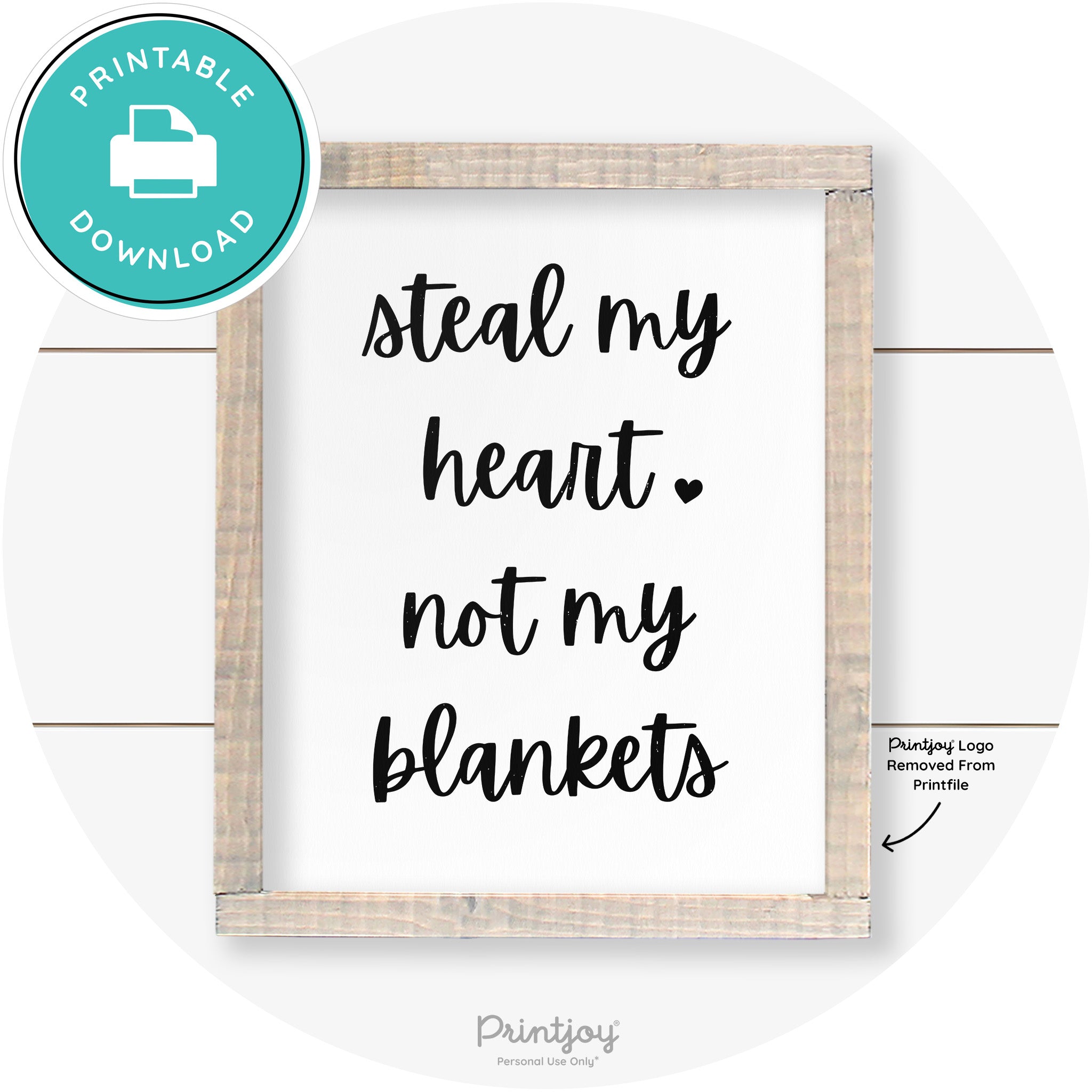 Steal My Heart Not My Blankets Farmhouse Wall Art Free Printable