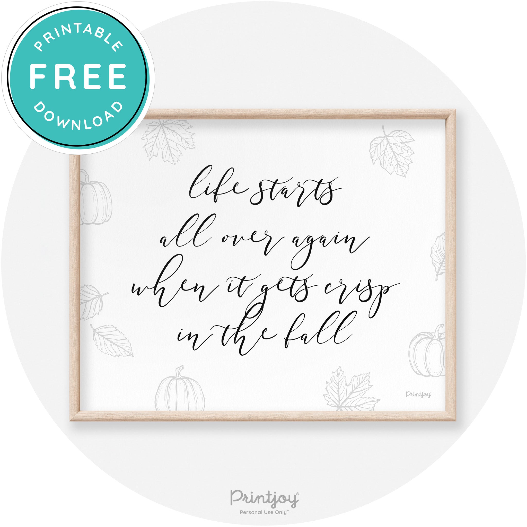 Fall Quote Life Starts Over Again Transitional Wall Art Free Printable - Printjoy
