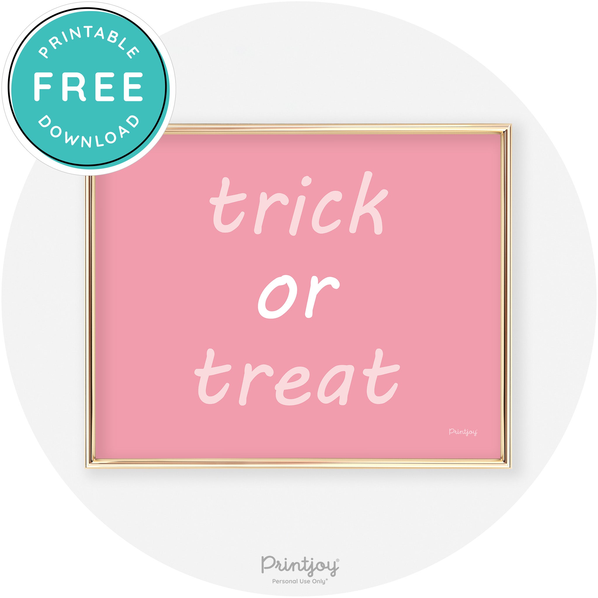 Trick Or Treat Fun Cute Chic Halloween Wall Art Decor Free Printable - Printjoy