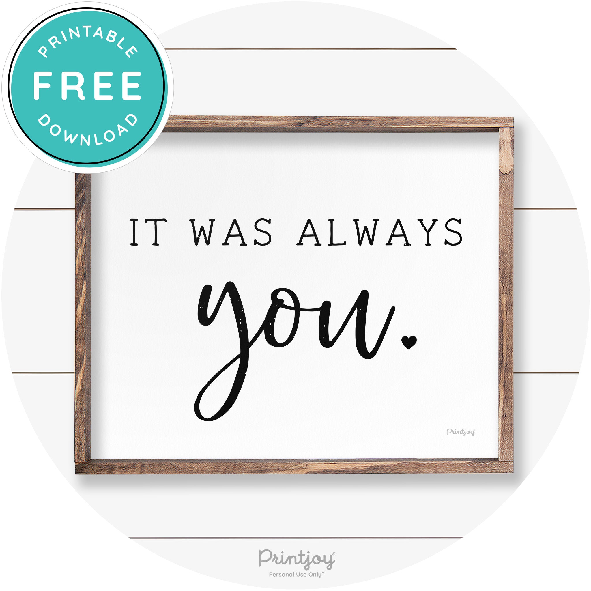It Was Always You Cute Couples Farmhouse Wall Art Free Printable - Printjoy