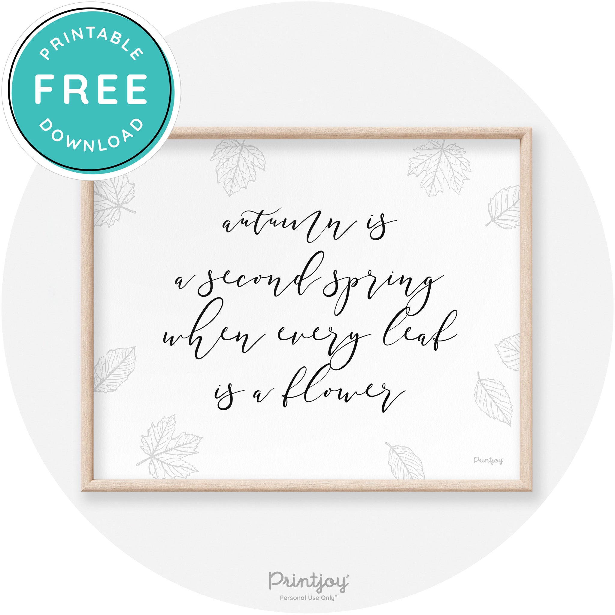 Fall Quote Autumn Leaf Flower Transitional Wall Art Free Printable - Printjoy