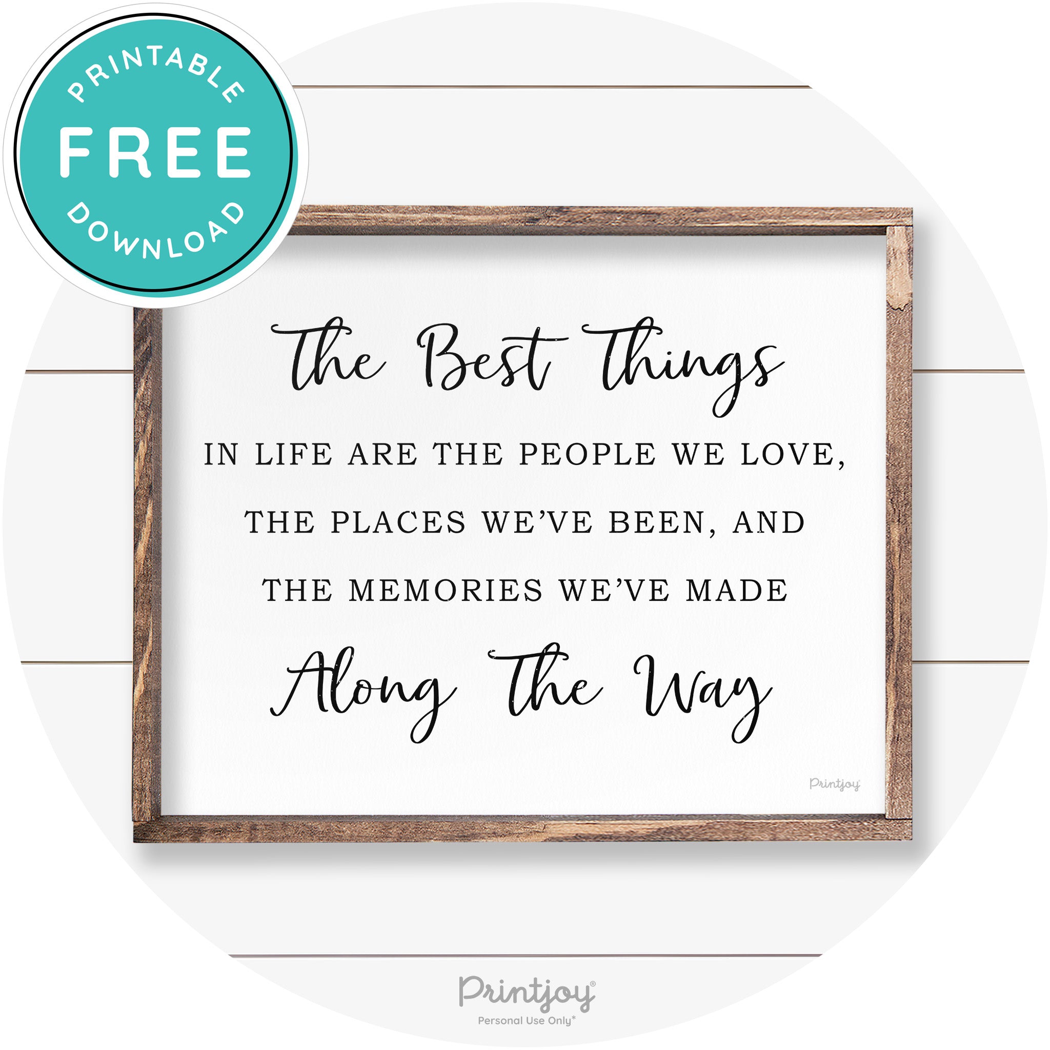 The Best Things In Life Quote Farmhouse Wall Decor Free Printable - Printjoy