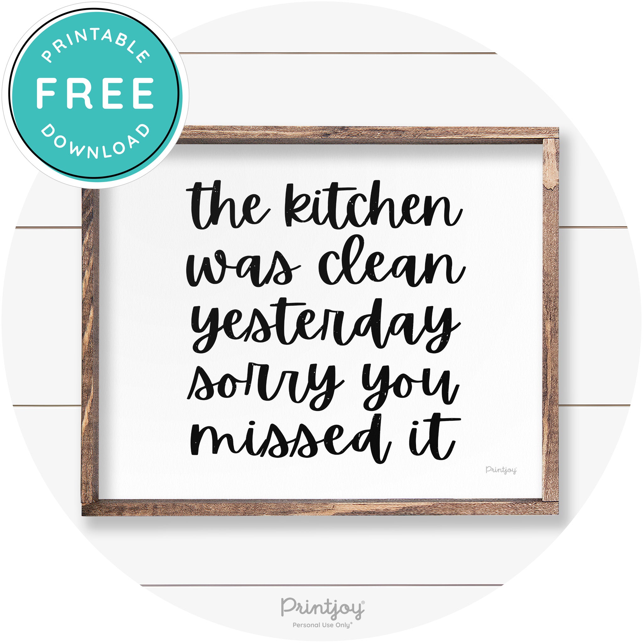 The Kitchen Was Clean Funny Kitchen Farmhouse Art Free Printable - Printjoy