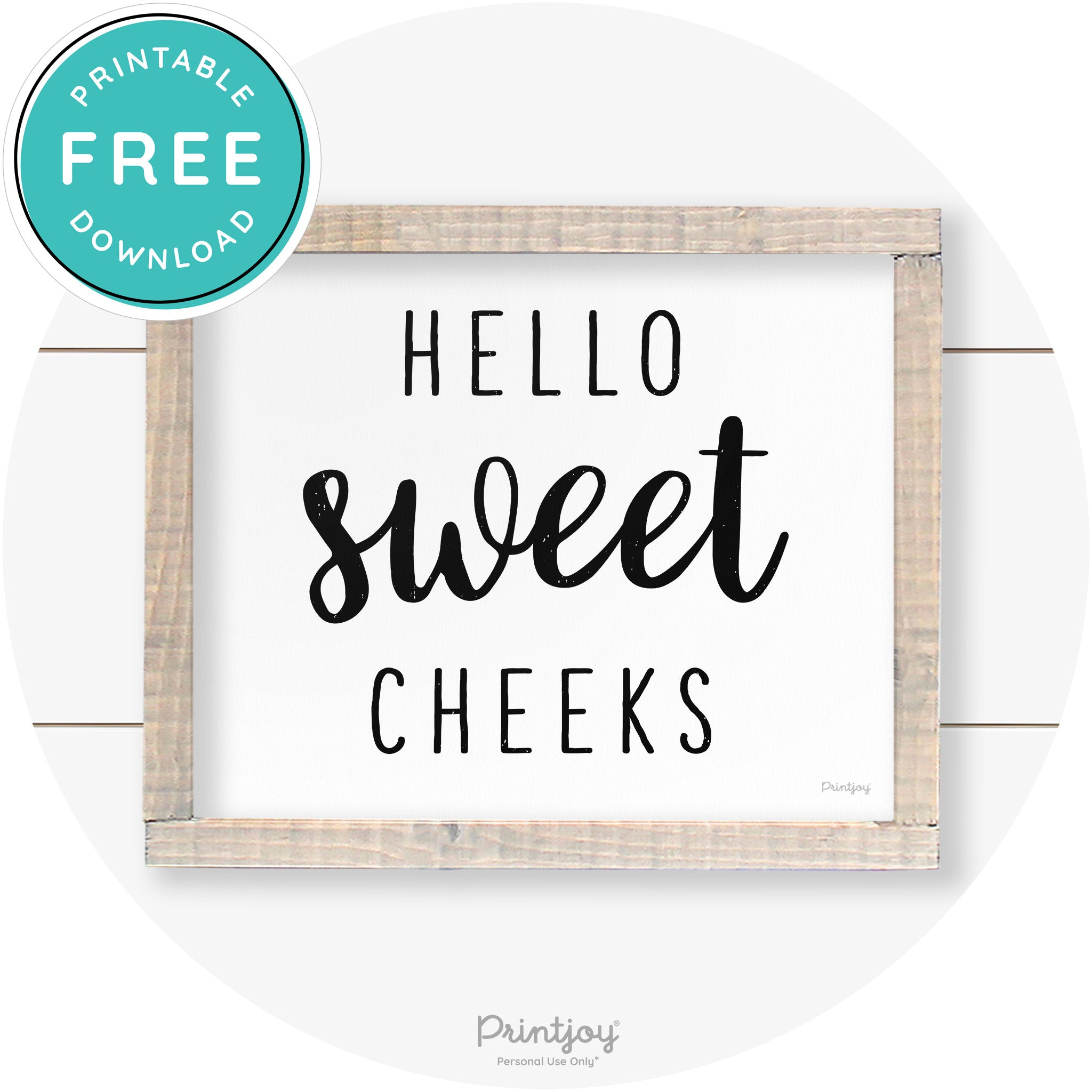 Hello Sweet Cheeks Funny Bathroom Farmhouse Art Free Printable - Printjoy