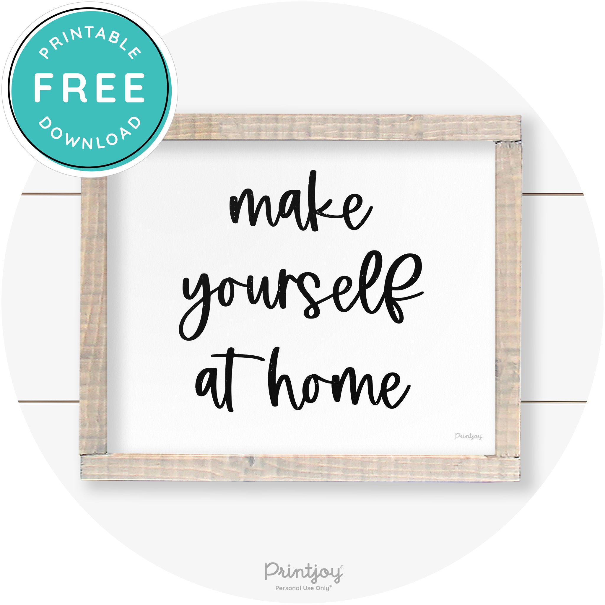 Make Yourself At Home Entryway Sign Farmhouse Art Free Printable - Printjoy