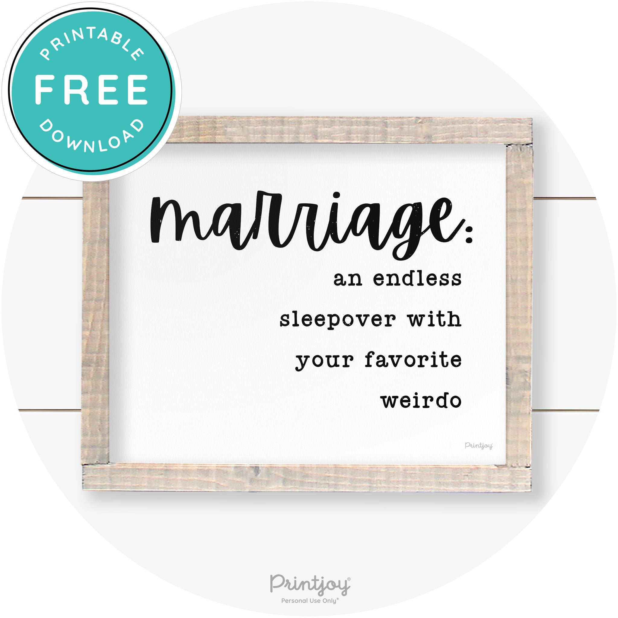Marriage Endless Sleepover Funny Farmhouse Wall Art Free Printable - Printjoy