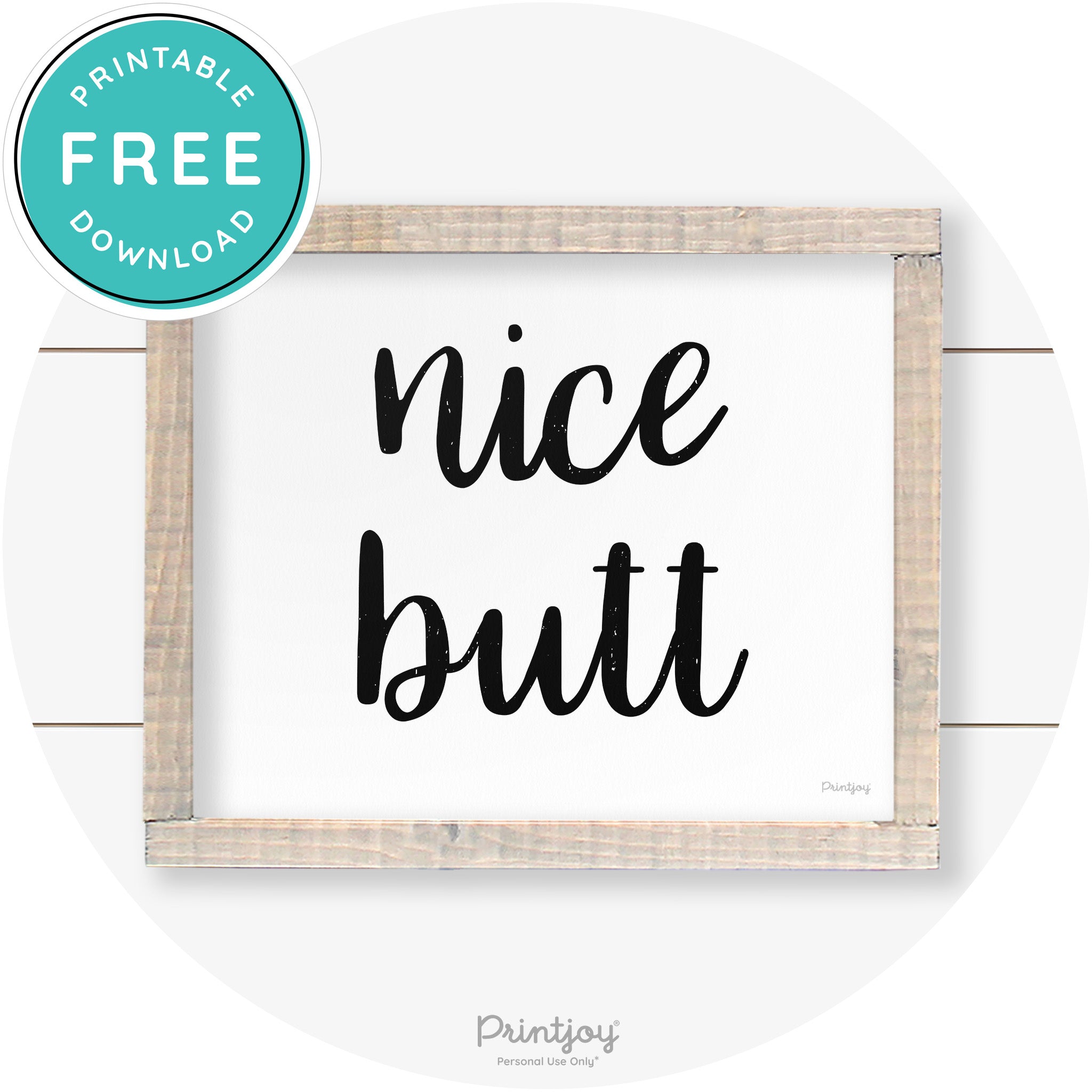 Nice Butt Funny Bathroom Farmhouse Wall Art Decor Free Printable - Printjoy