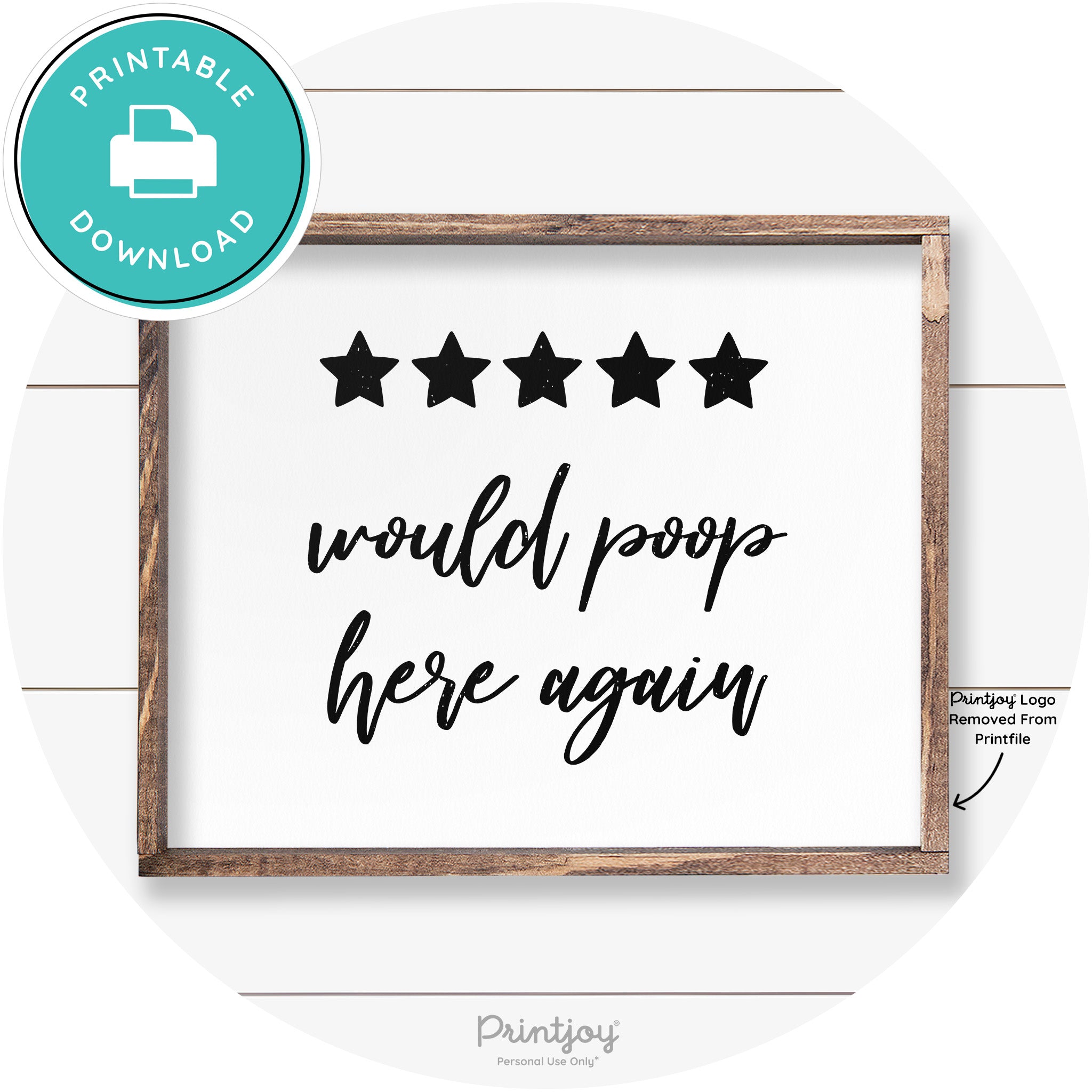 Would Poop Here Again Bathroom Farmhouse Wall Art Free Printable