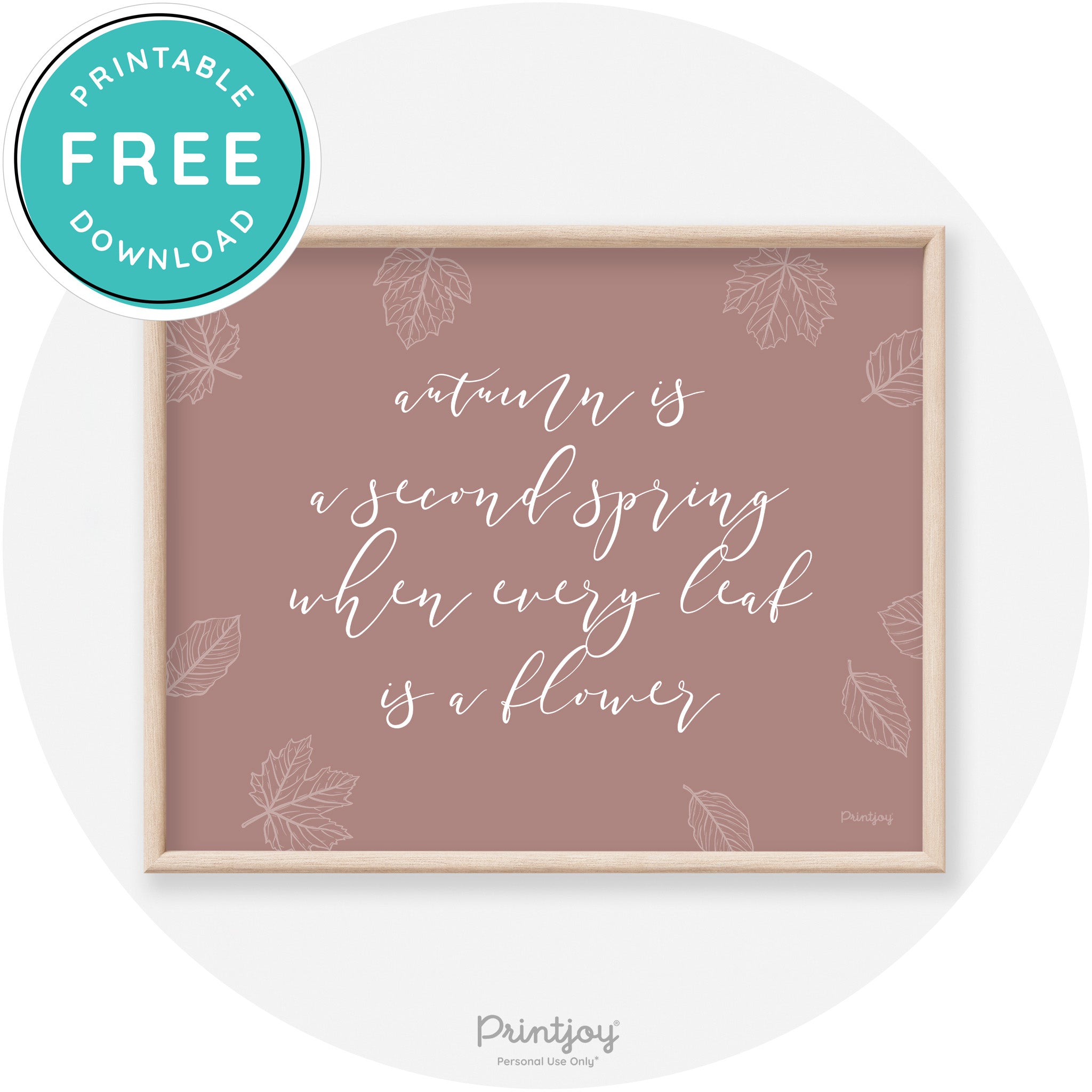 Fall Quote Autumn Leaf Flower Transitional Wall Art Free Printable - Printjoy