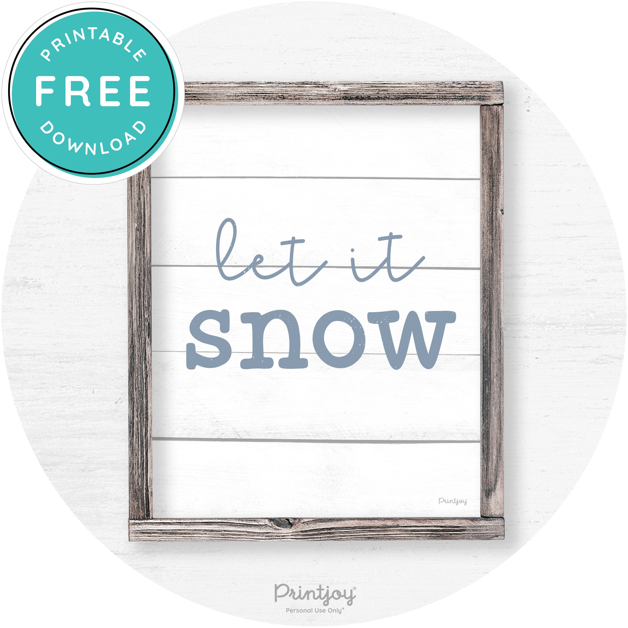 Let It Snow Winter Farmhouse Rustic Wall Art Decor Free Printable - Printjoy