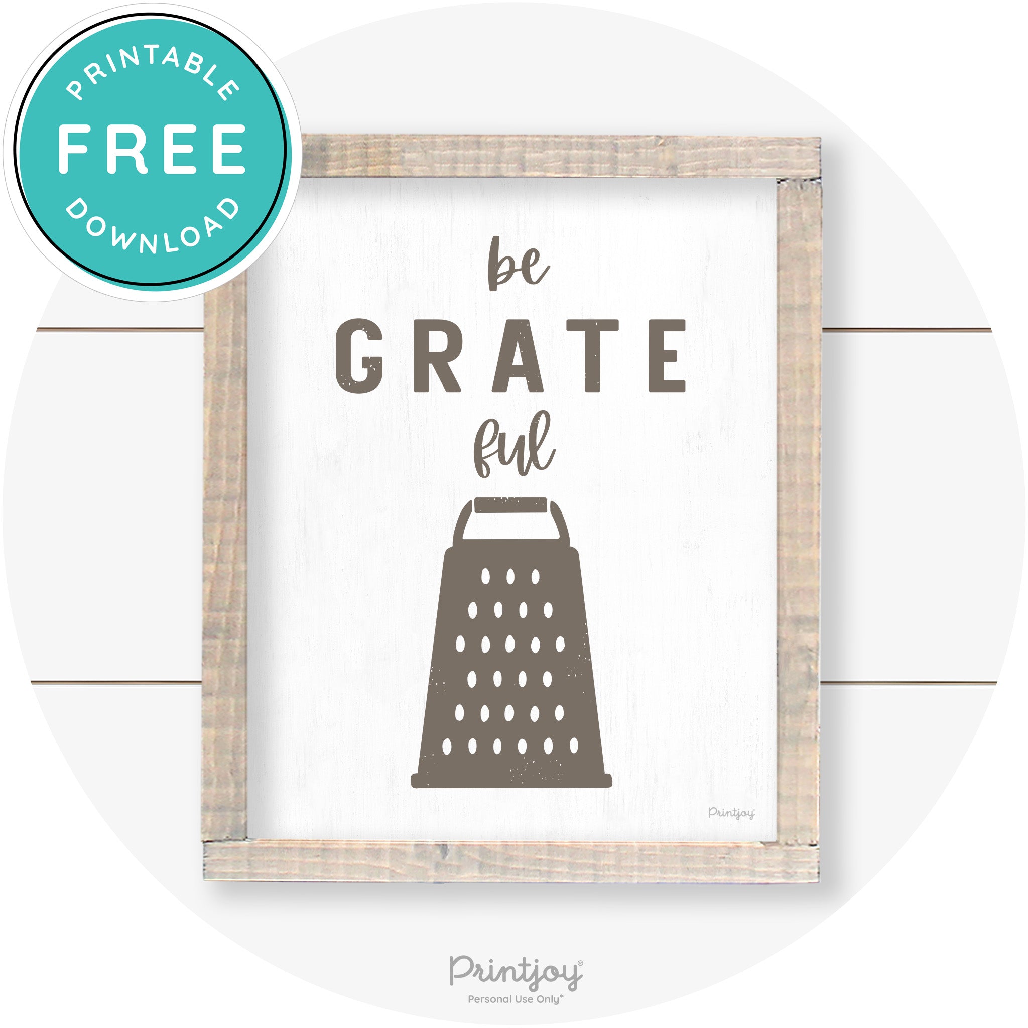 Be Grateful Cheese Grater Farmhouse Kitchen Wall Art Free Printable - Printjoy