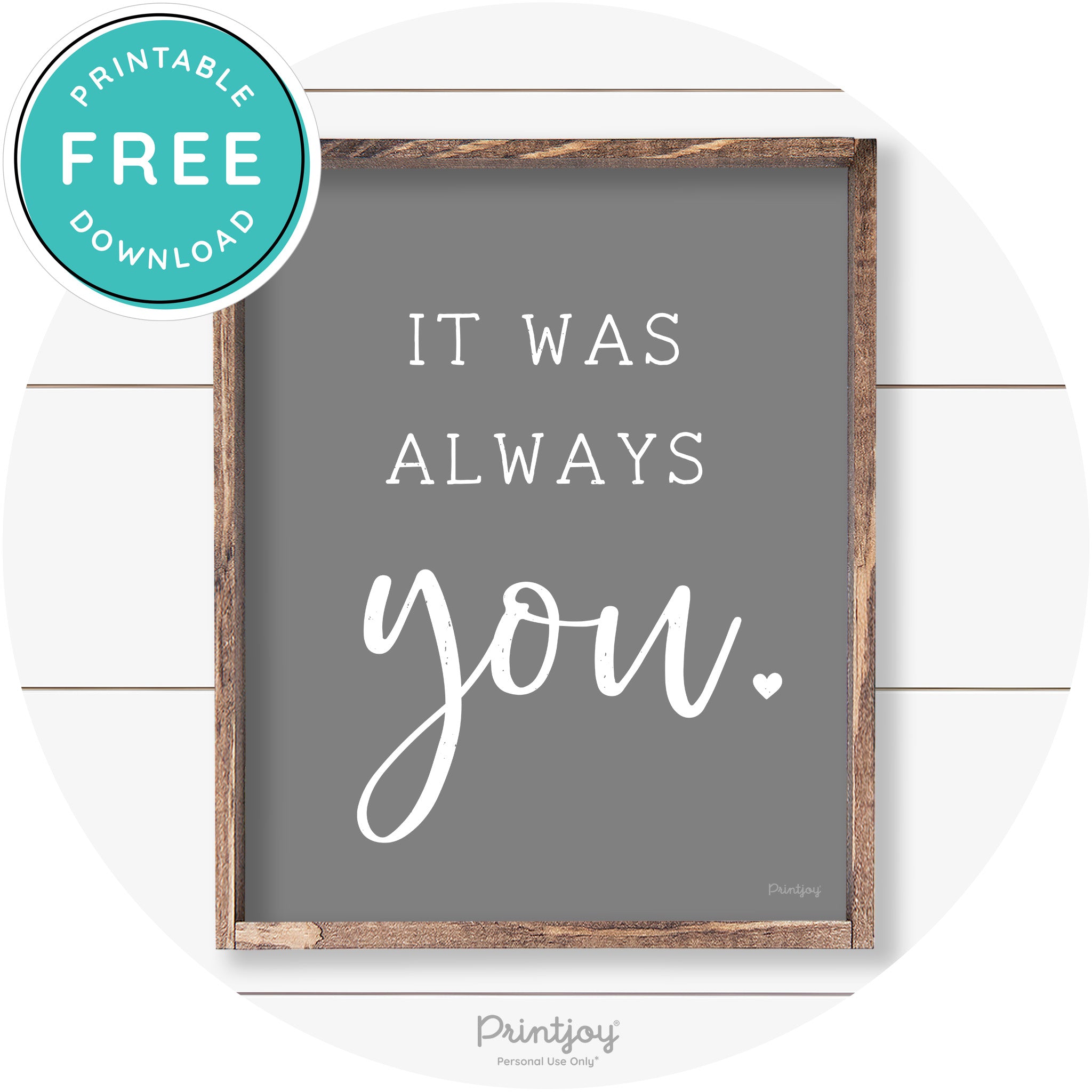 It Was Always You Cute Couples Farmhouse Wall Art Free Printable - Printjoy