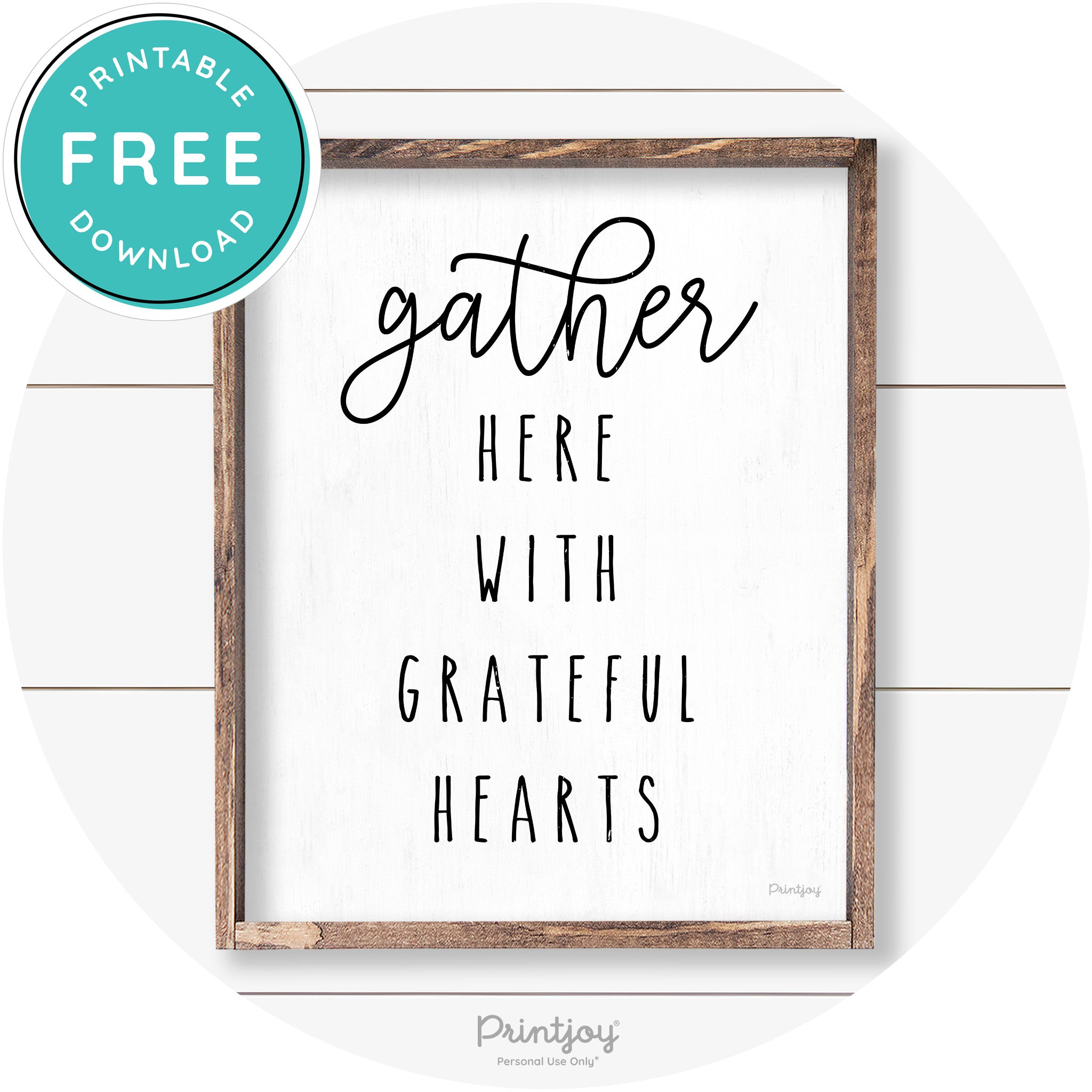 Gather Here Grateful Hearts Farmhouse Wall Art Decor Free Printable - Printjoy