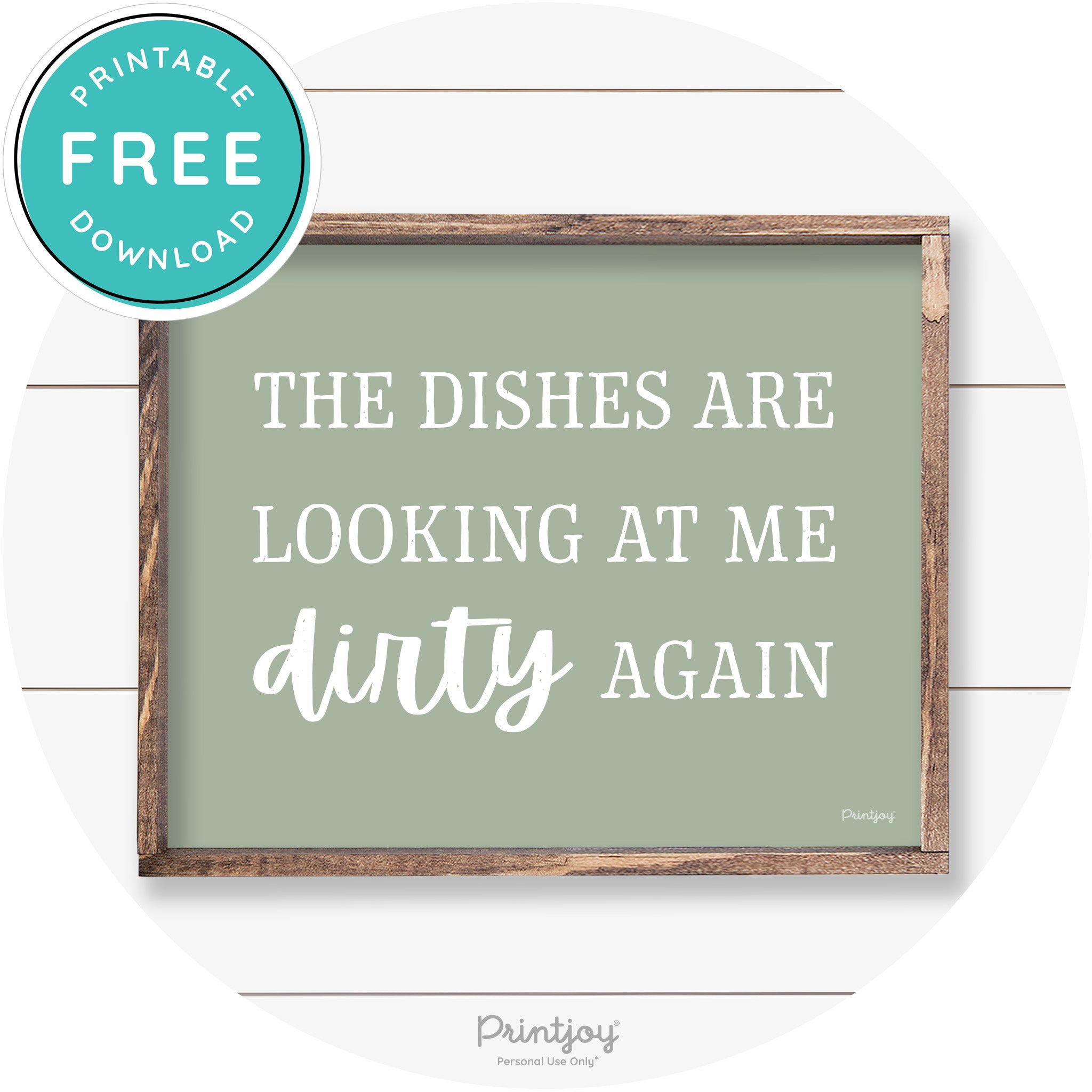 Dishes Looking At Me Dirty Funny Kitchen Farmhouse Art Free Printable - Printjoy