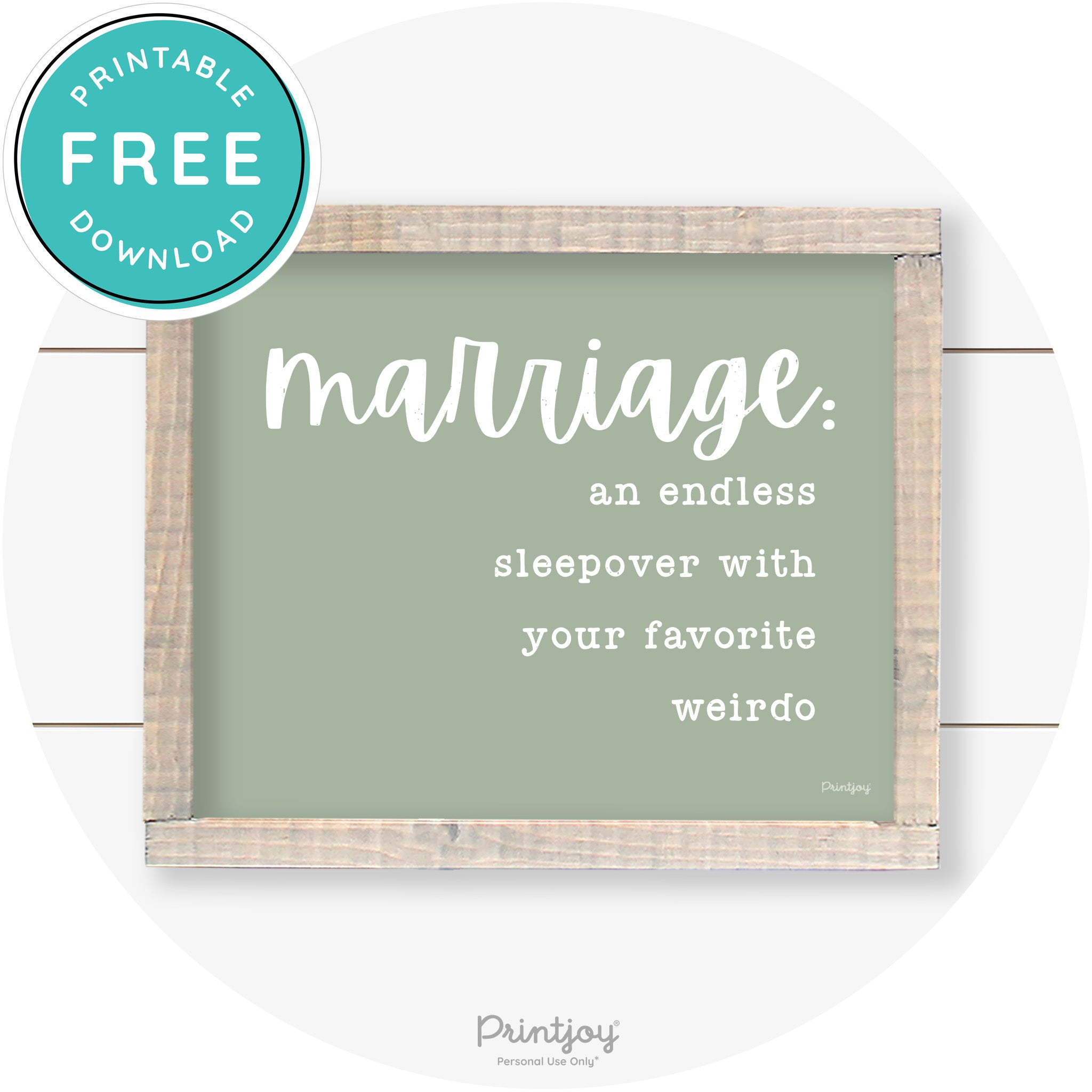 Marriage Endless Sleepover Funny Farmhouse Wall Art Free Printable - Printjoy
