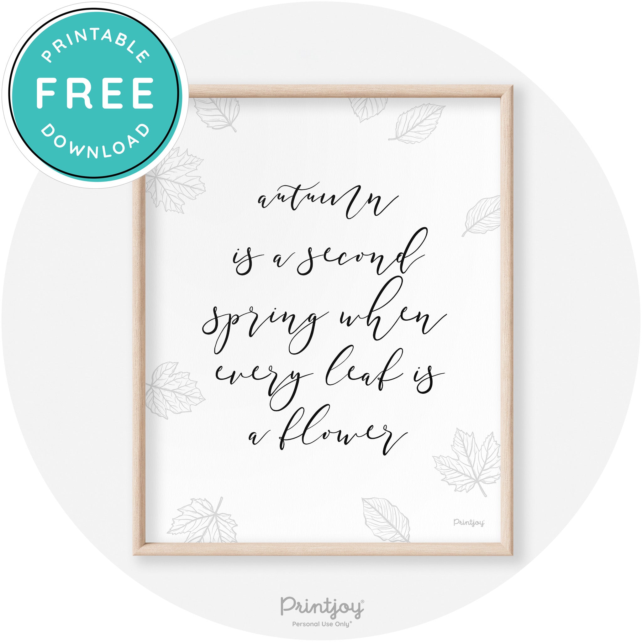 Fall Quote Autumn Leaf Flower Transitional Wall Art Free Printable - Printjoy
