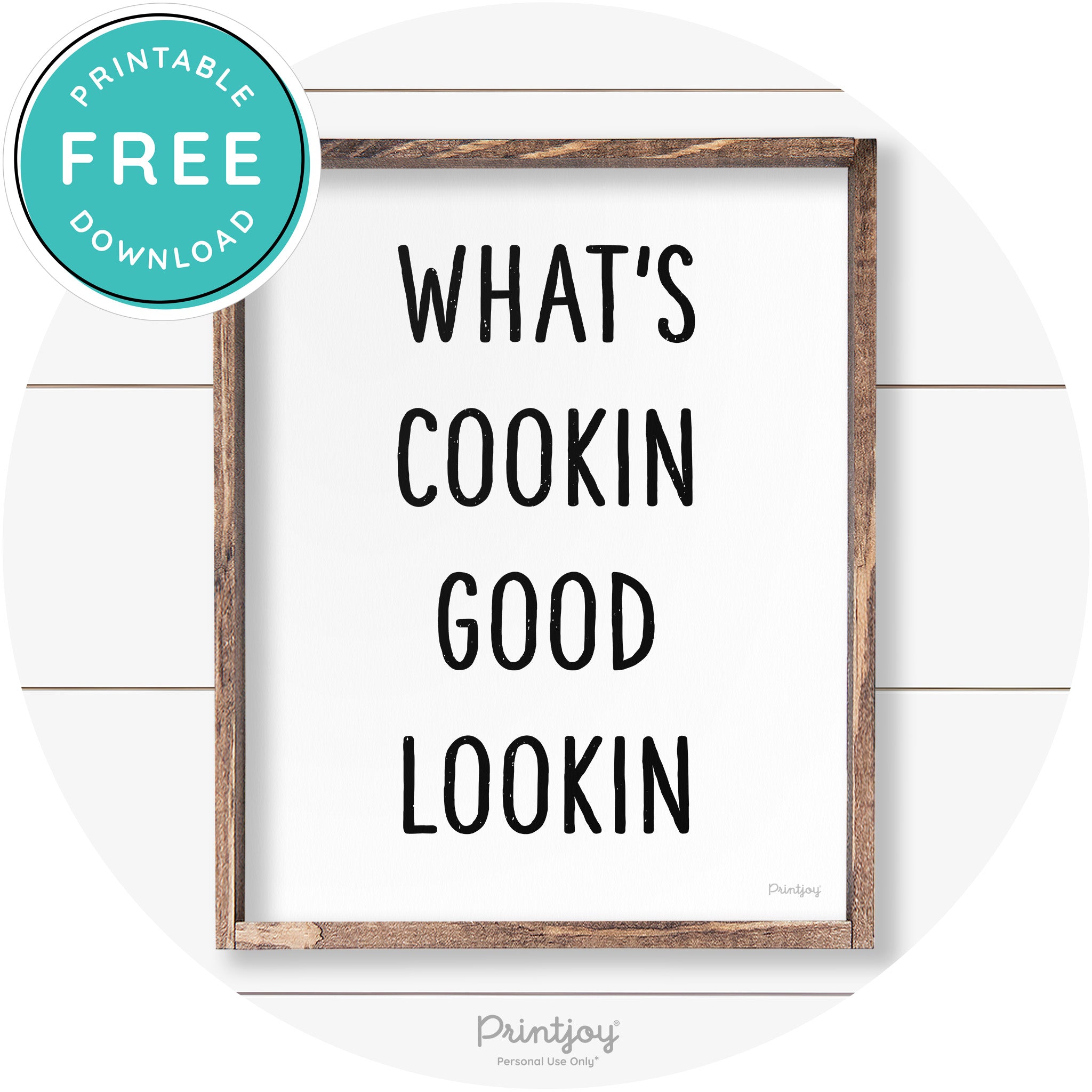 What's Cookin Good Lookin Farmhouse Kitchen Wall Art Free Printable