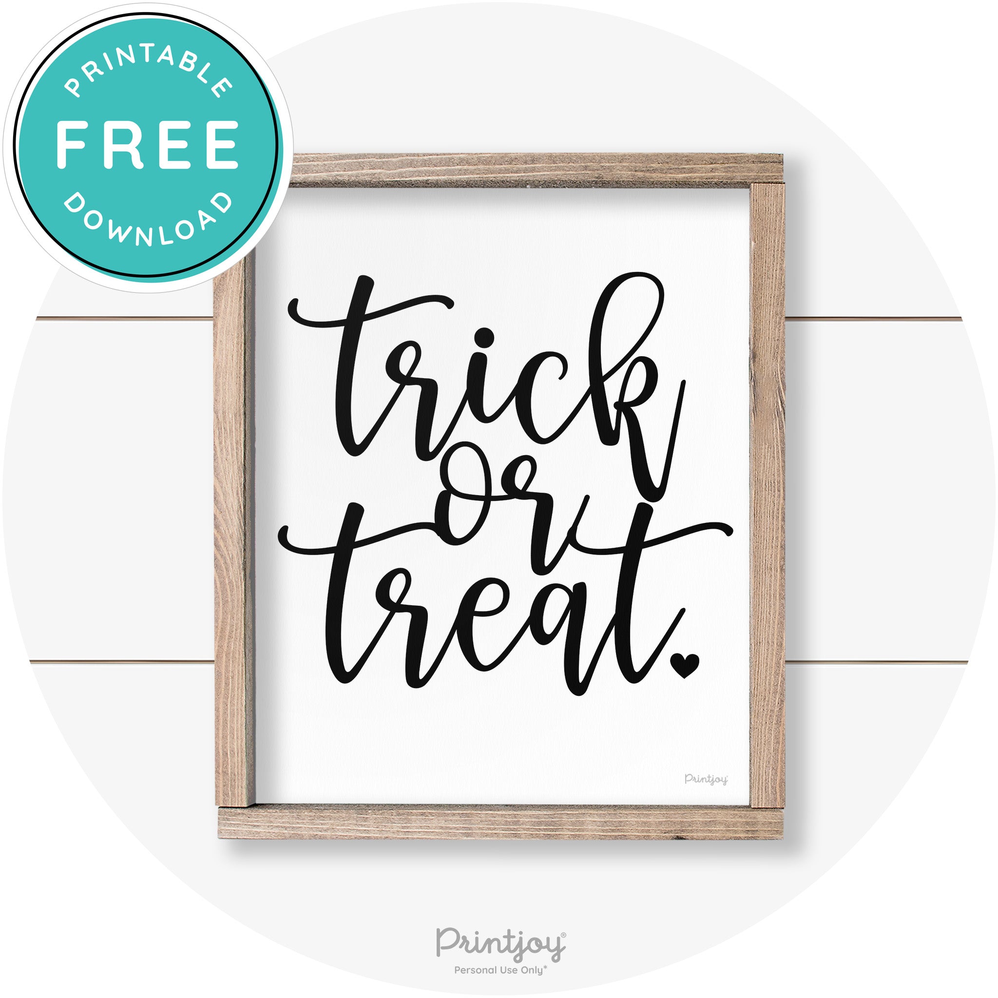 Halloween Cute Trick Or Treat Heart Farmhouse Wall Art Free Printable