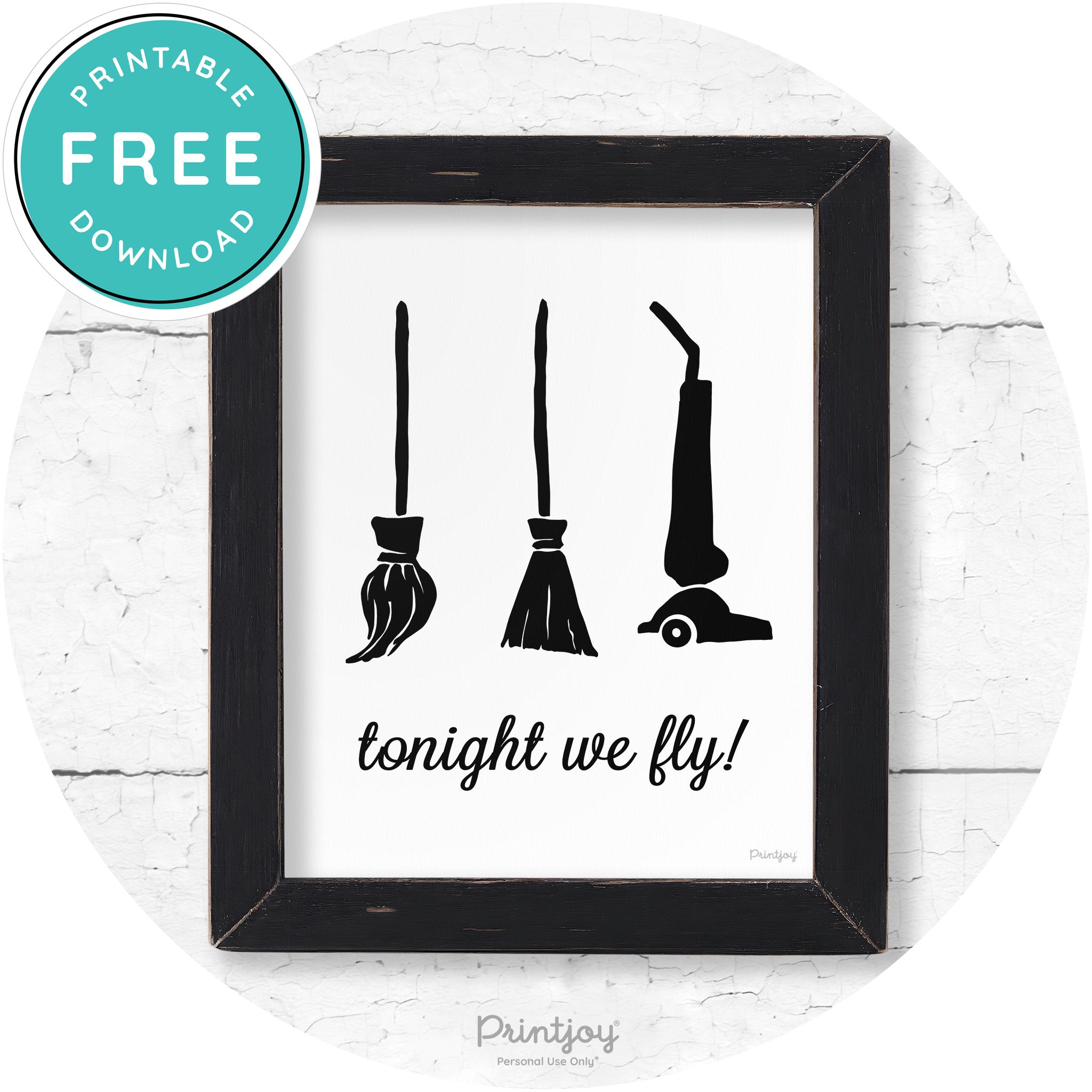 Brooms Tonight We Fly Rustic Farmhouse Wall Art Decor Free Printable