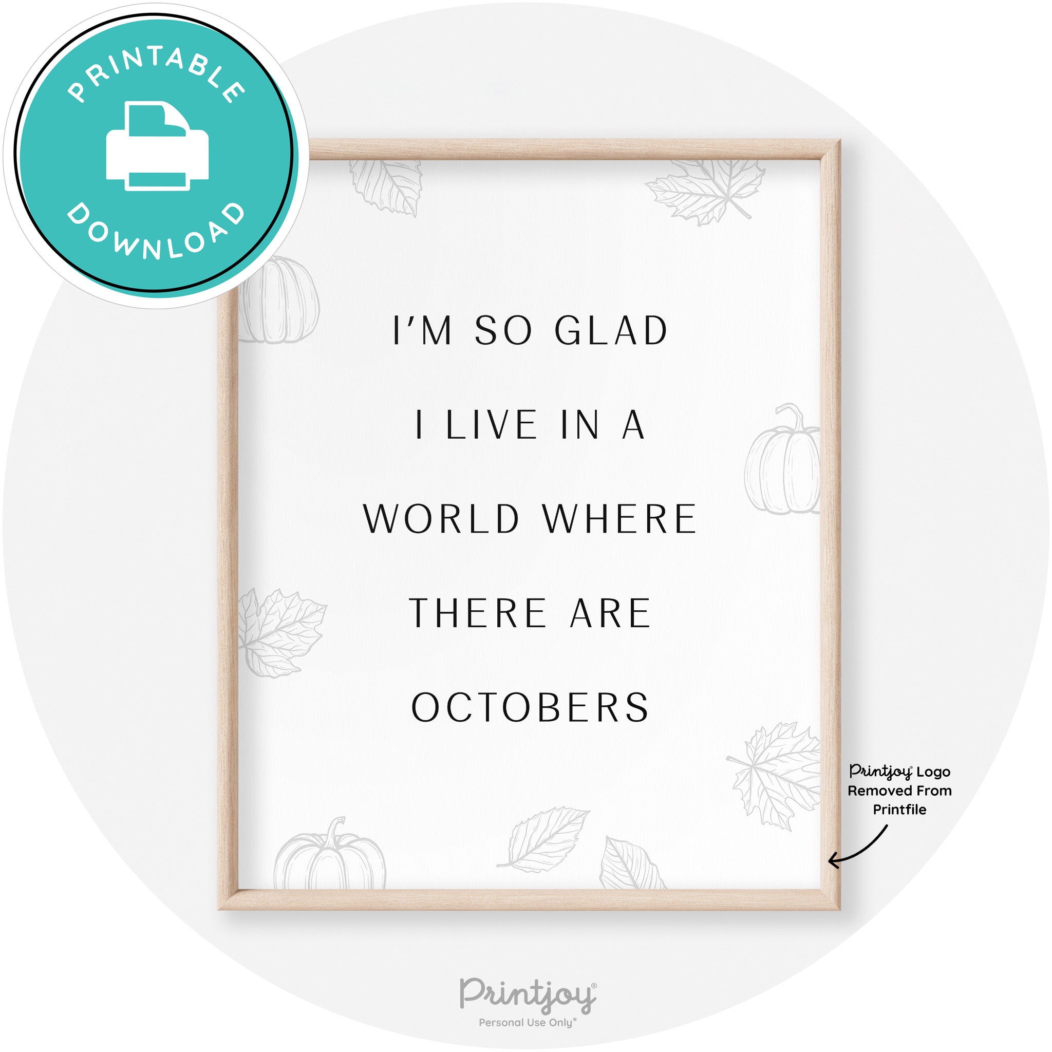 Fall Quote Glad For Octobers Transitional Wall Art Free Printable