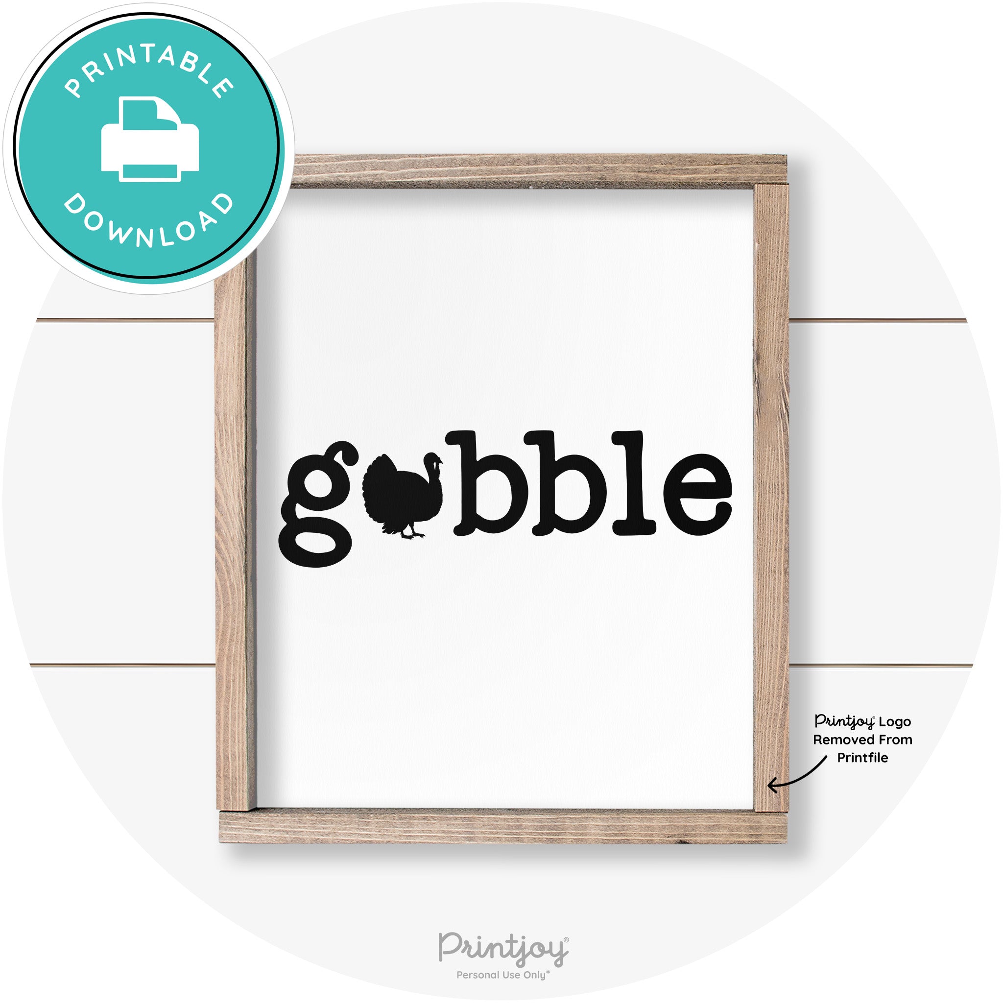 Gobble Turkey Thanksgiving Cute Farmhouse Wall Art Printable