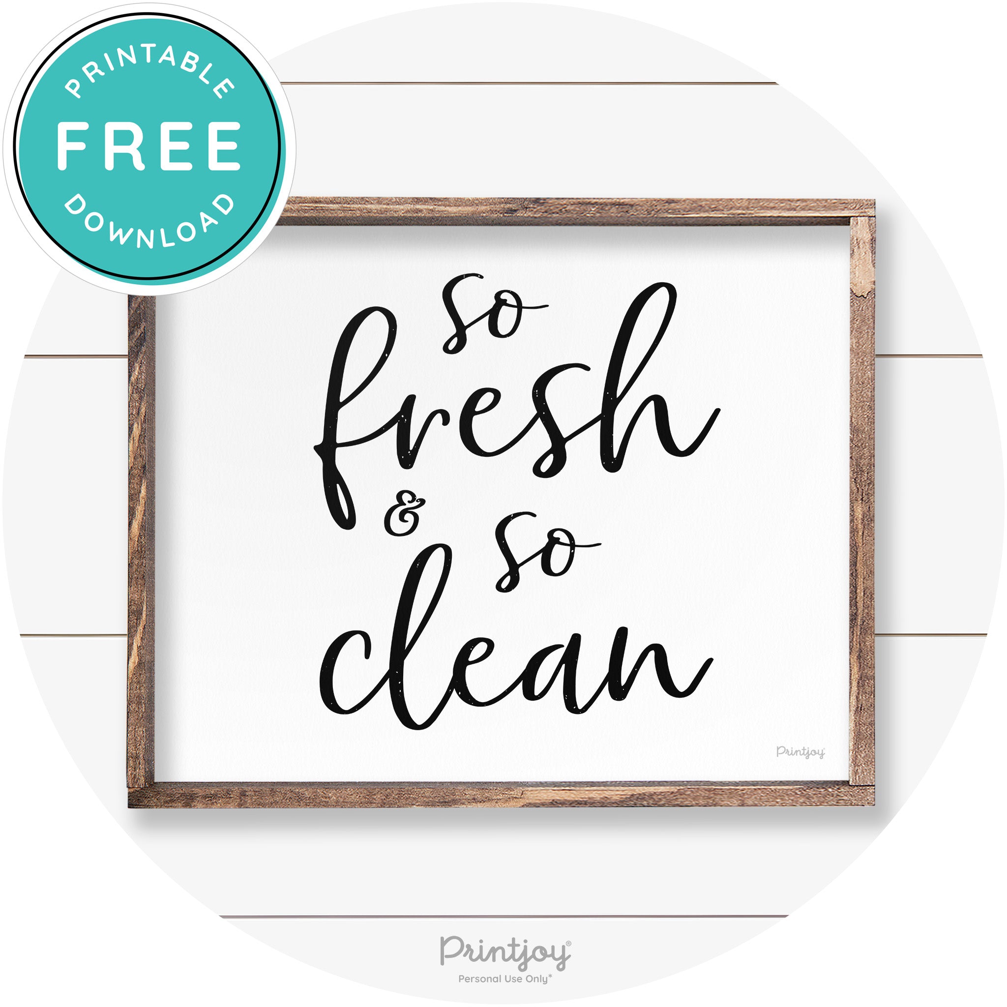 So Fresh & So Clean Bathroom Sign Farmhouse Wall Art Free Printable