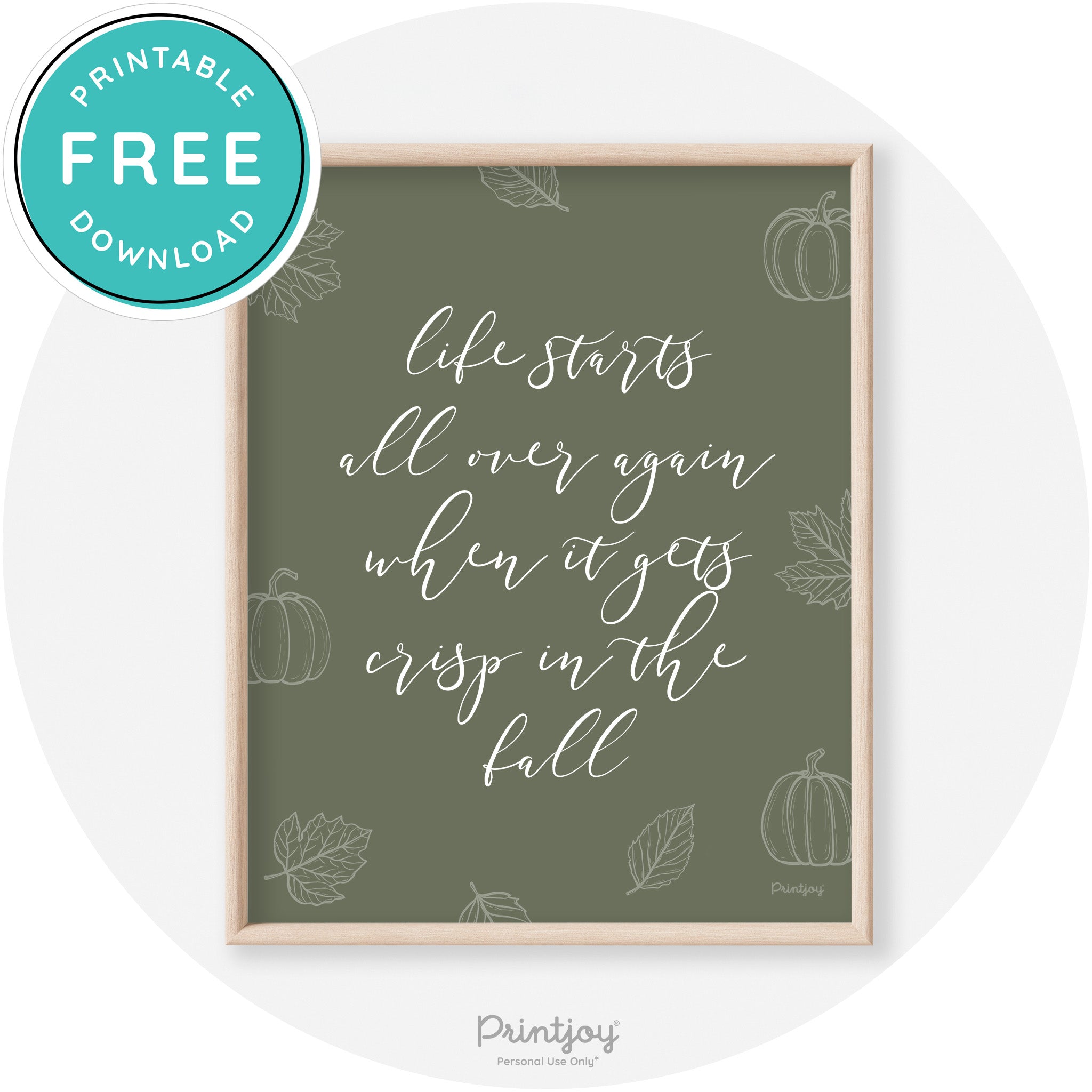 Fall Quote Life Starts Over Again Transitional Wall Art Free Printable