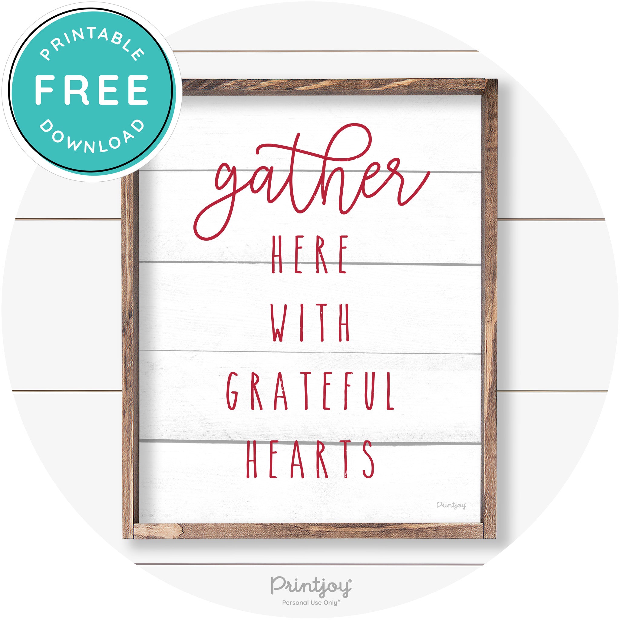 Gather Here Grateful Hearts Farmhouse Wall Art Decor Free Printable - Printjoy