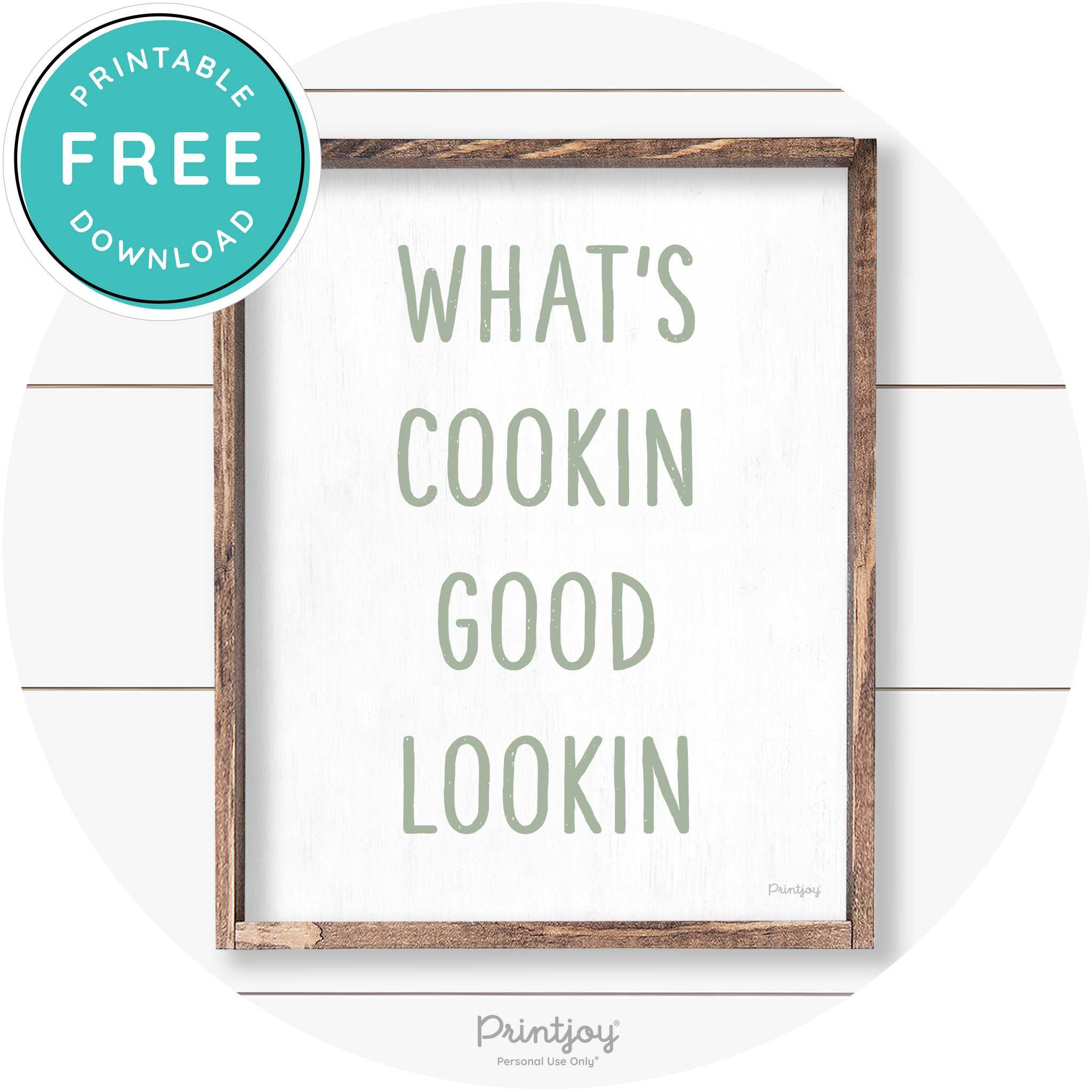 What's Cookin Good Lookin Farmhouse Kitchen Wall Art Free Printable