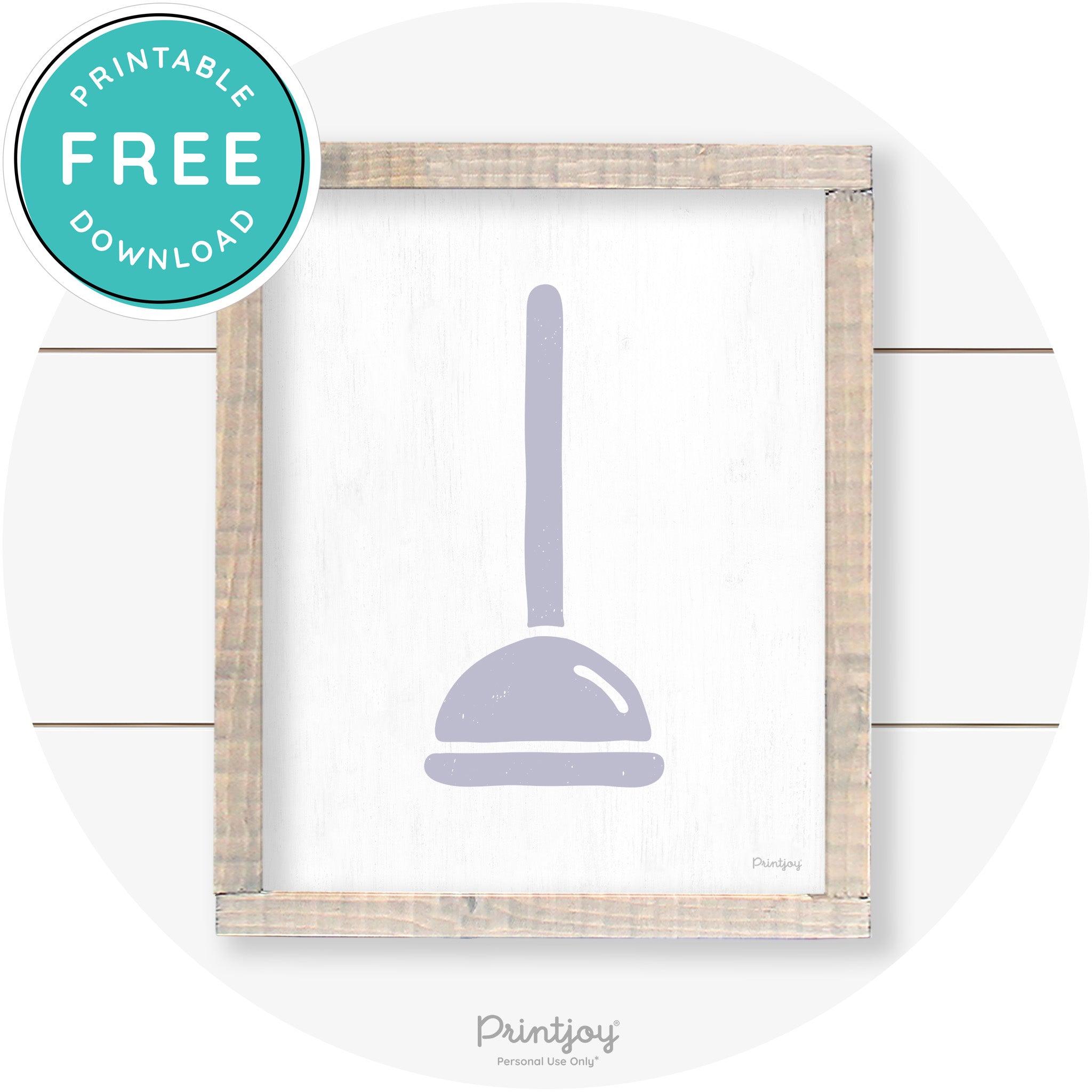 Toilet Plunger Bathroom Sign Farmhouse Wall Art Decor Free Printable