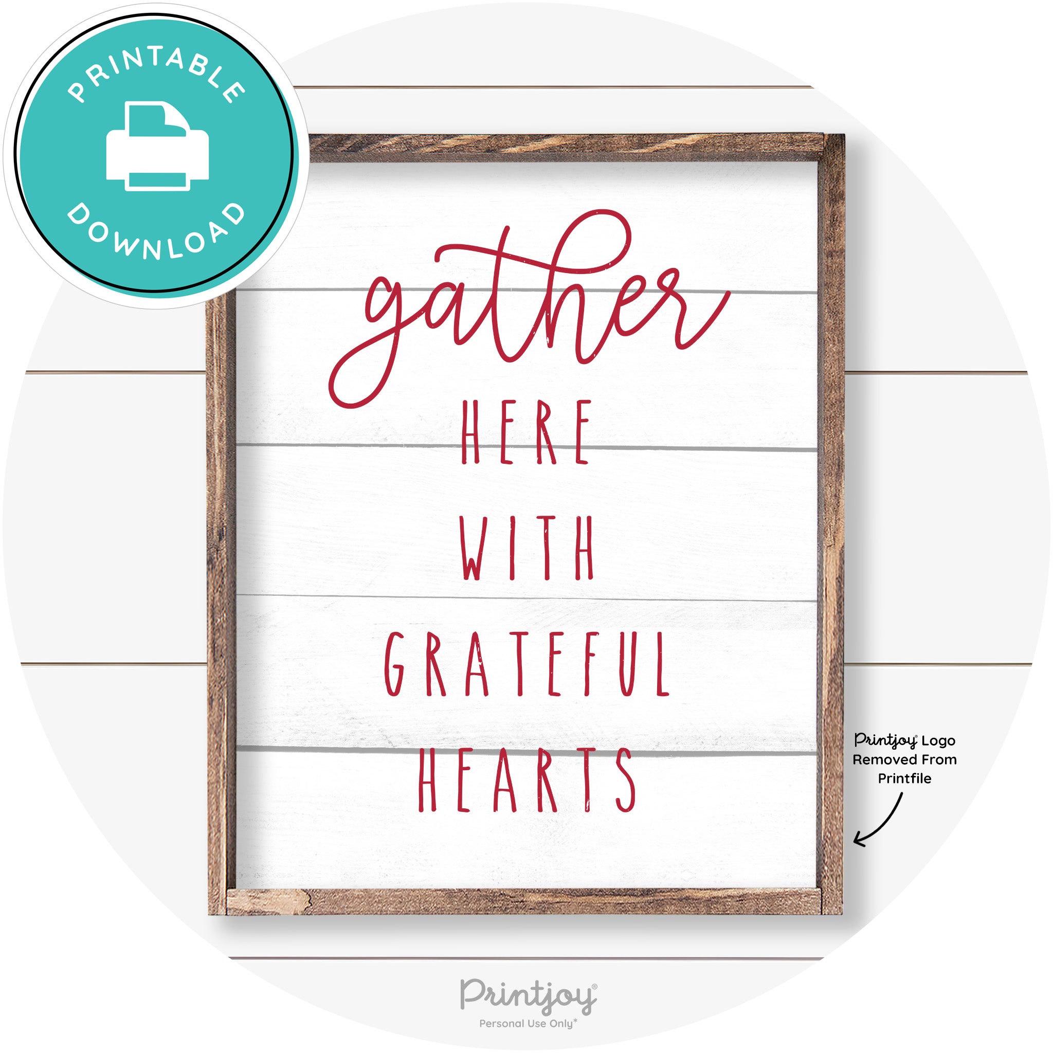 Gather Here Grateful Hearts Farmhouse Wall Art Decor Free Printable - Printjoy