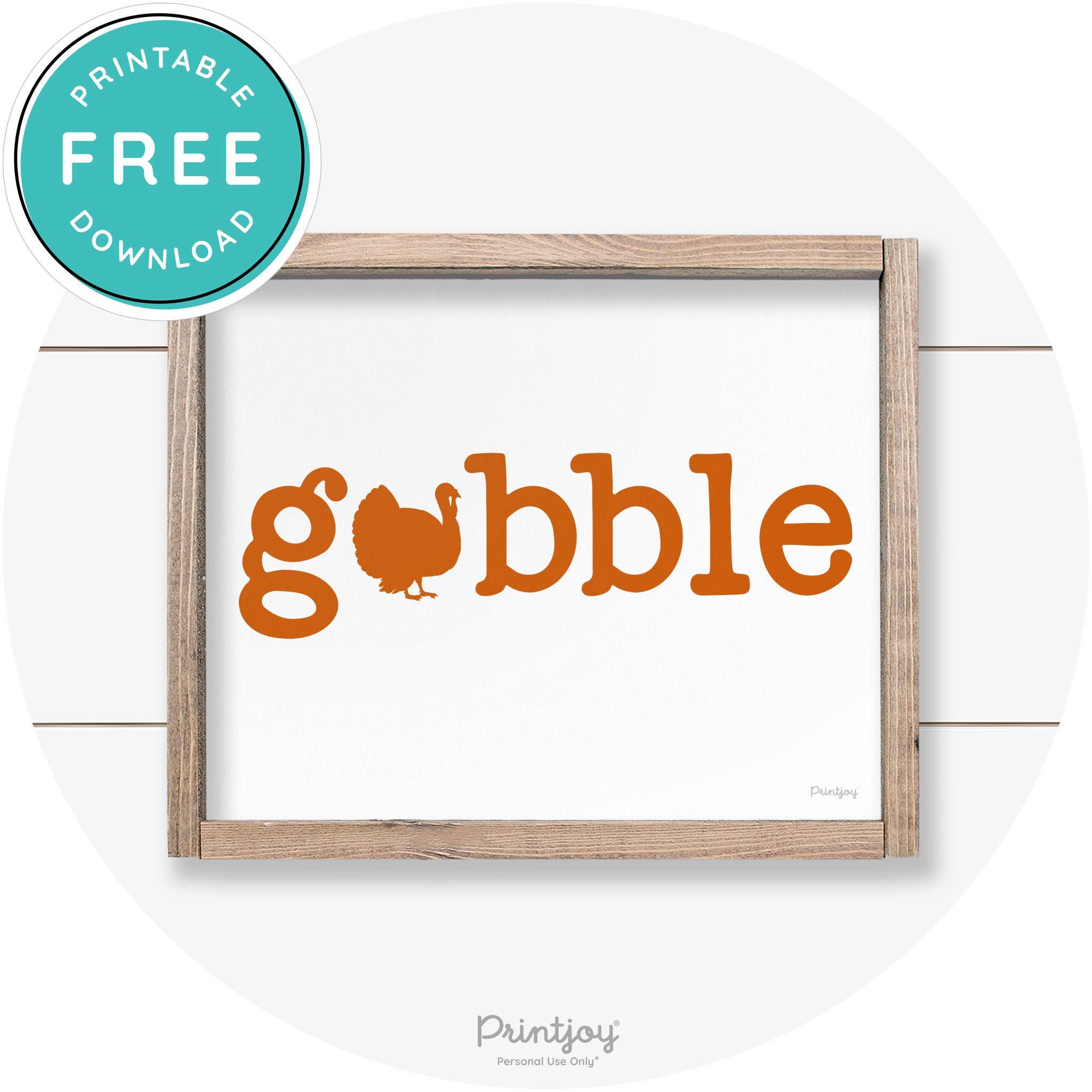Gobble Turkey Thanksgiving Cute Farmhouse Wall Art Printable