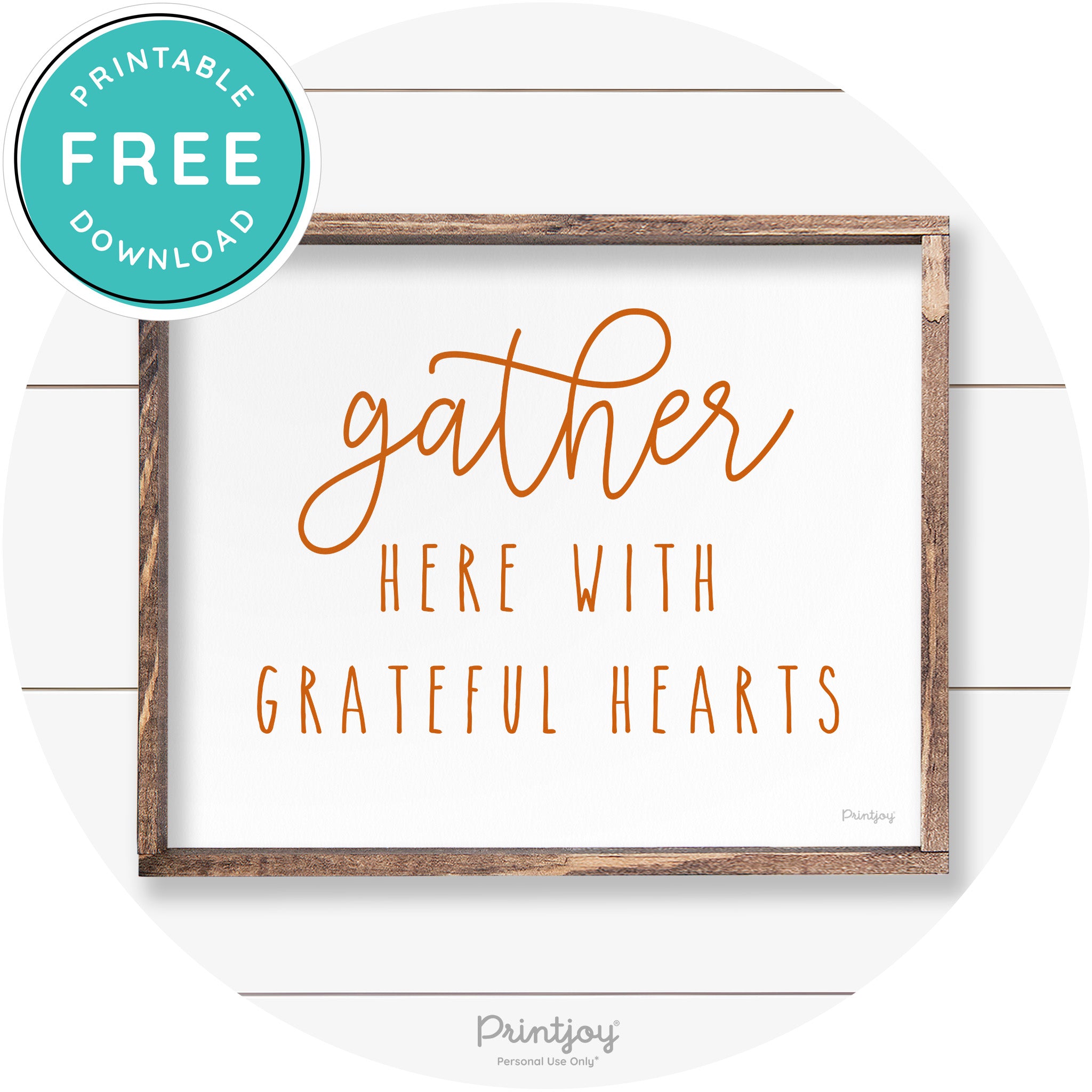 Gather Here Grateful Hearts Farmhouse Wall Art Decor Free Printable