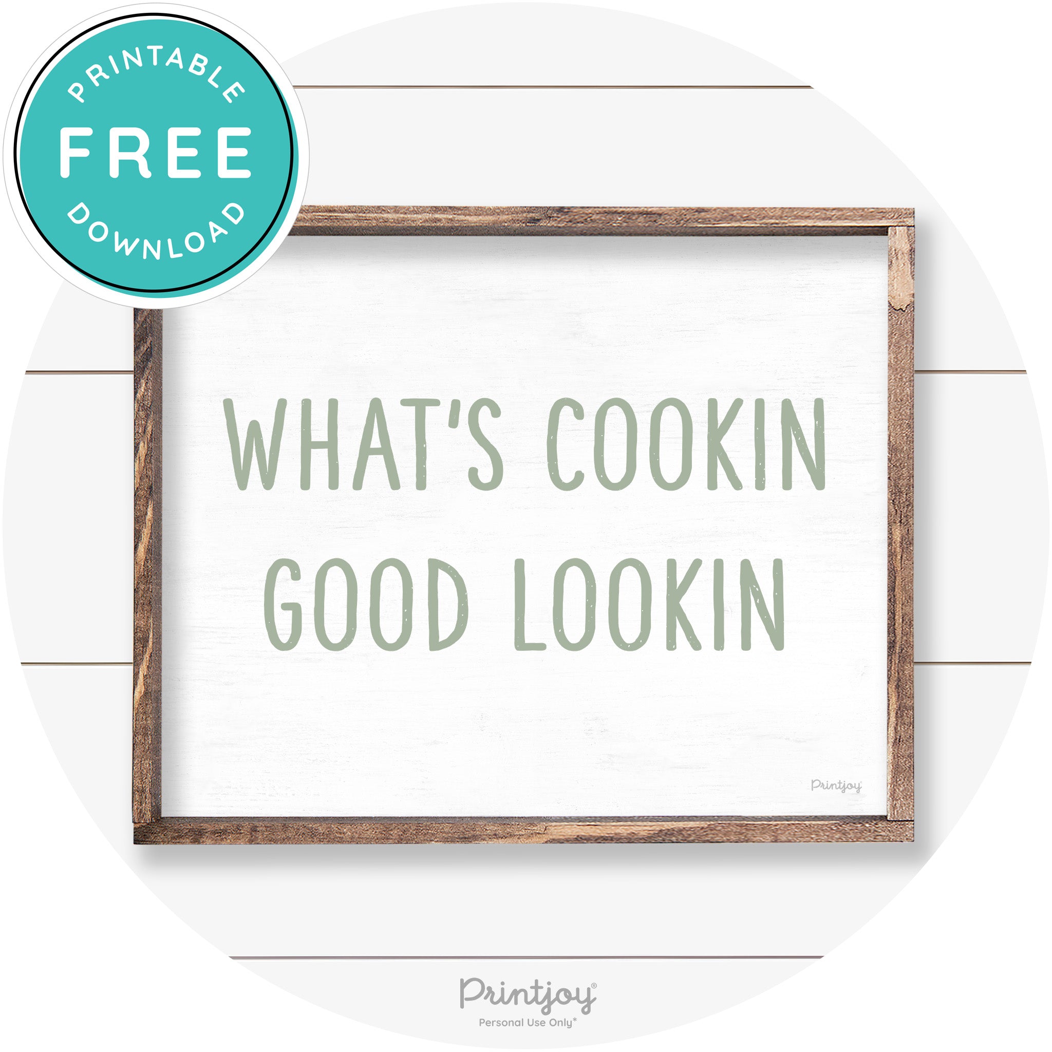 What's Cookin Good Lookin Farmhouse Kitchen Wall Art Free Printable