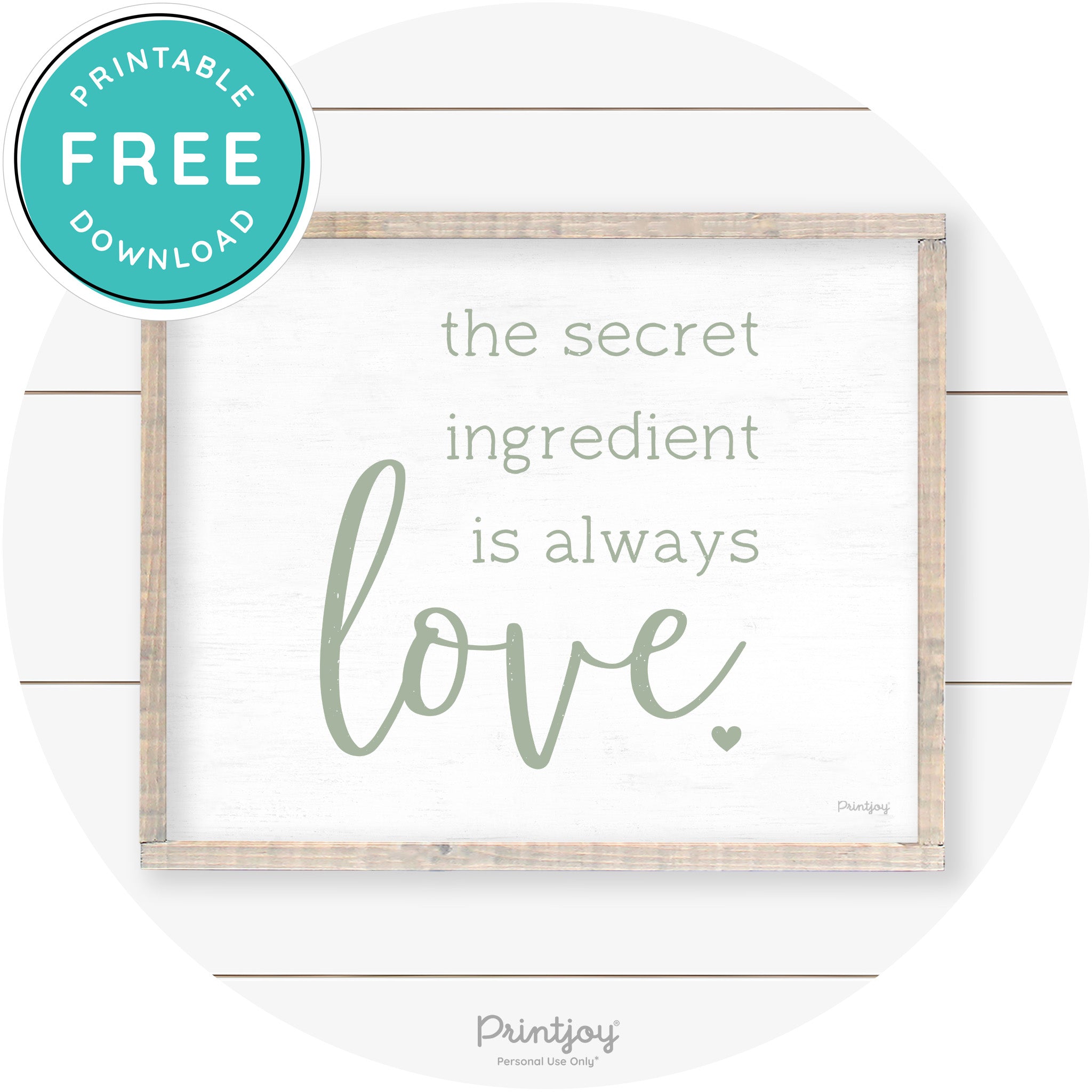 Secret Ingredient Is Love Farmhouse Kitchen Wall Art Free Printable