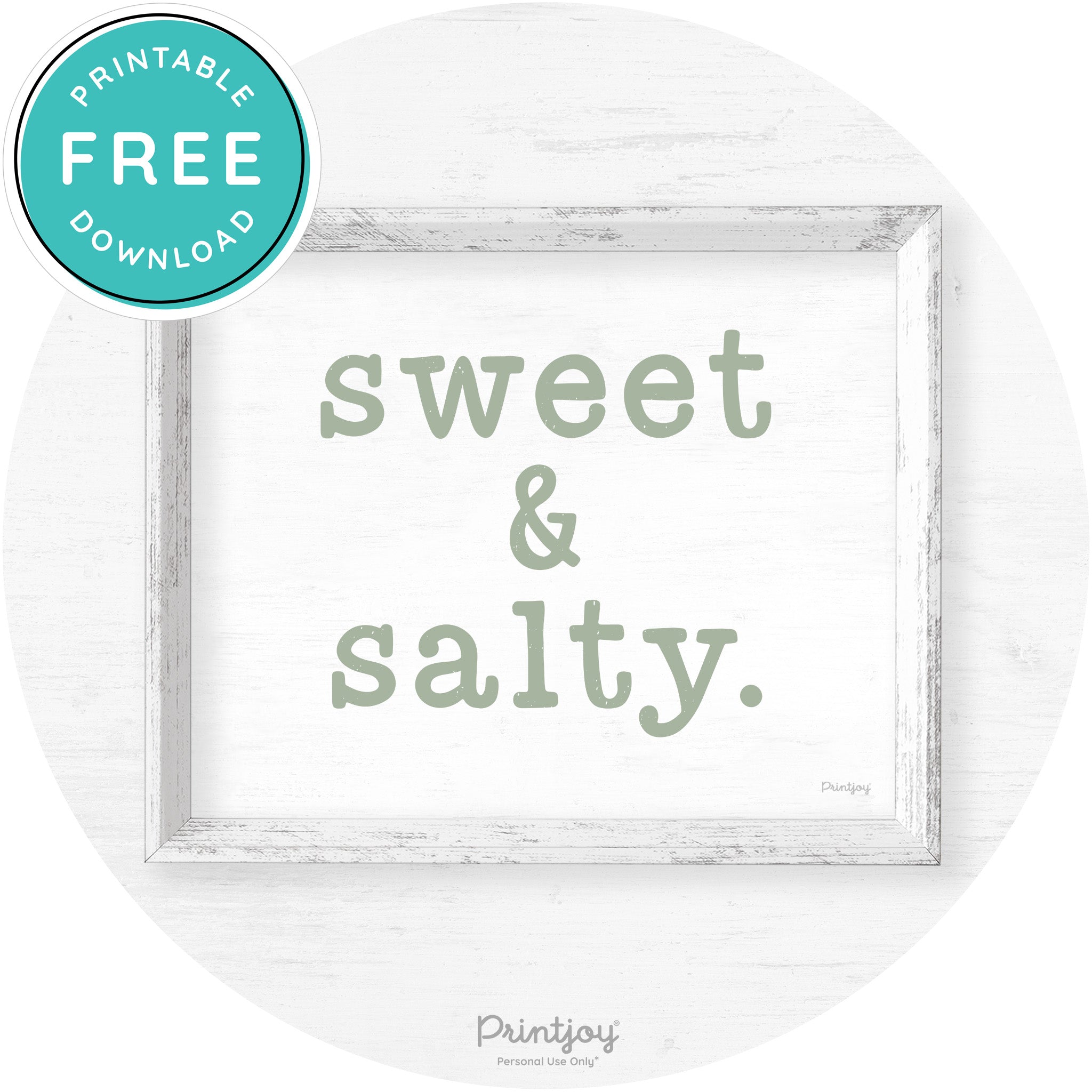 Sweet & Salty Southern Kitchen Farmhouse Wall Art Free Printable