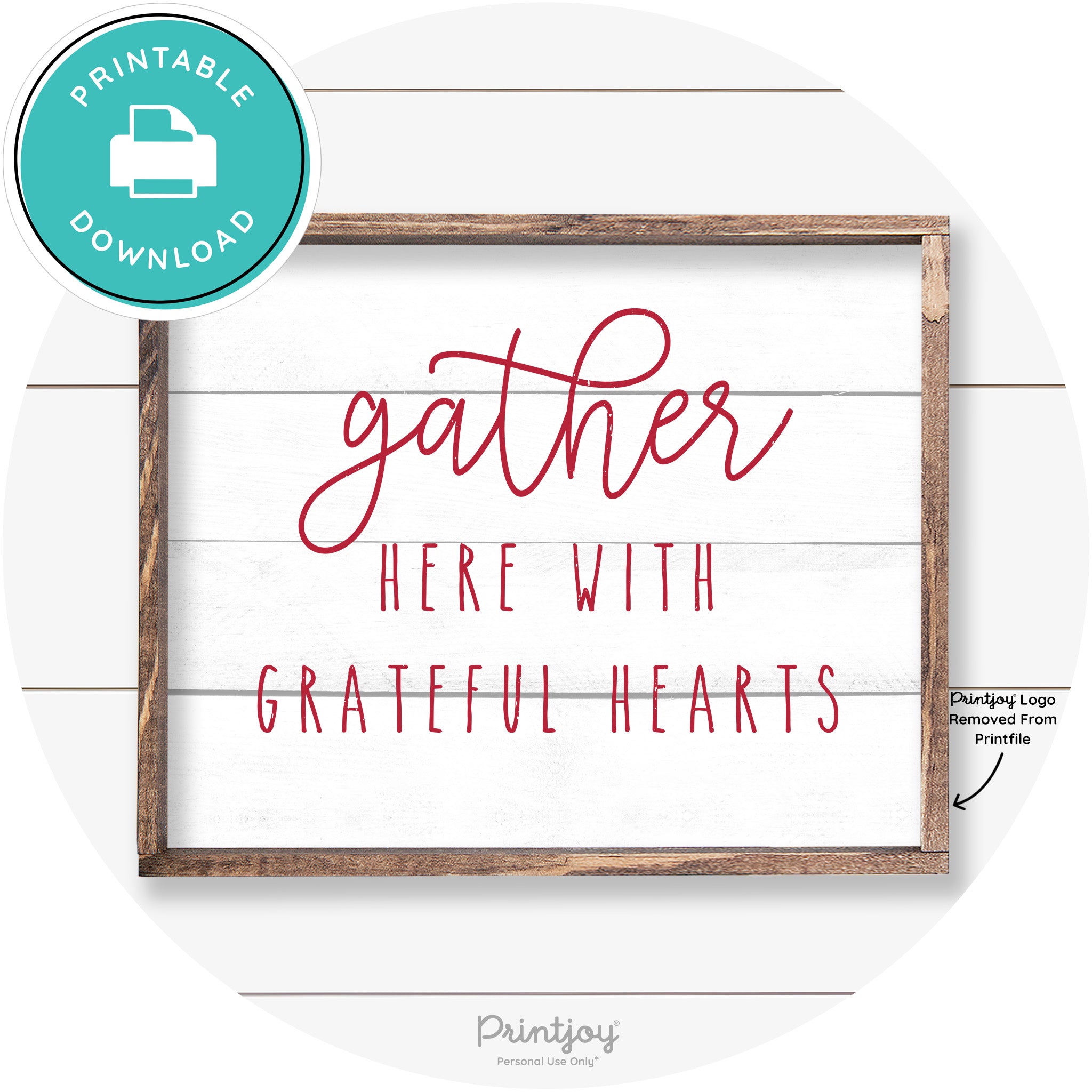 Gather Here Grateful Hearts Farmhouse Wall Art Decor Free Printable - Printjoy