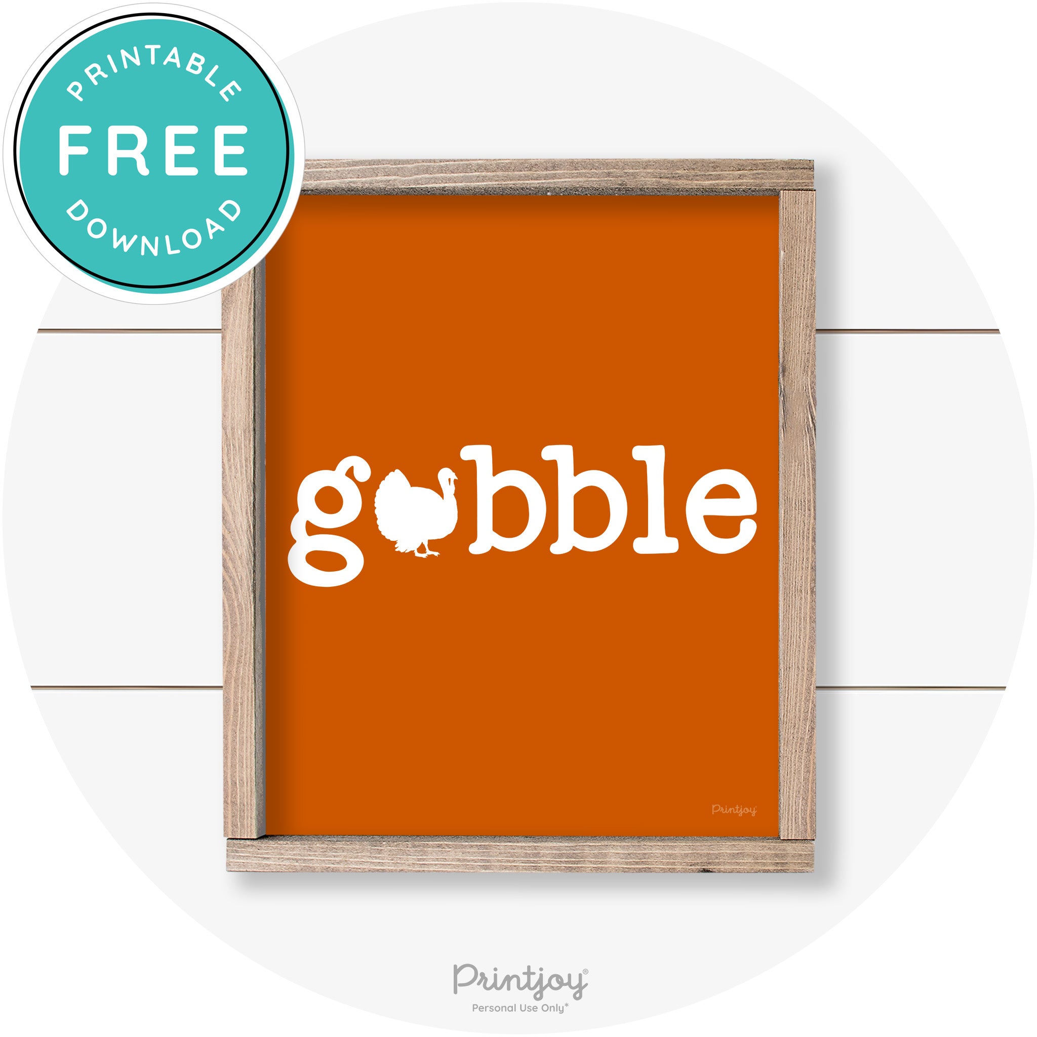 Gobble Turkey Thanksgiving Cute Farmhouse Wall Art Printable