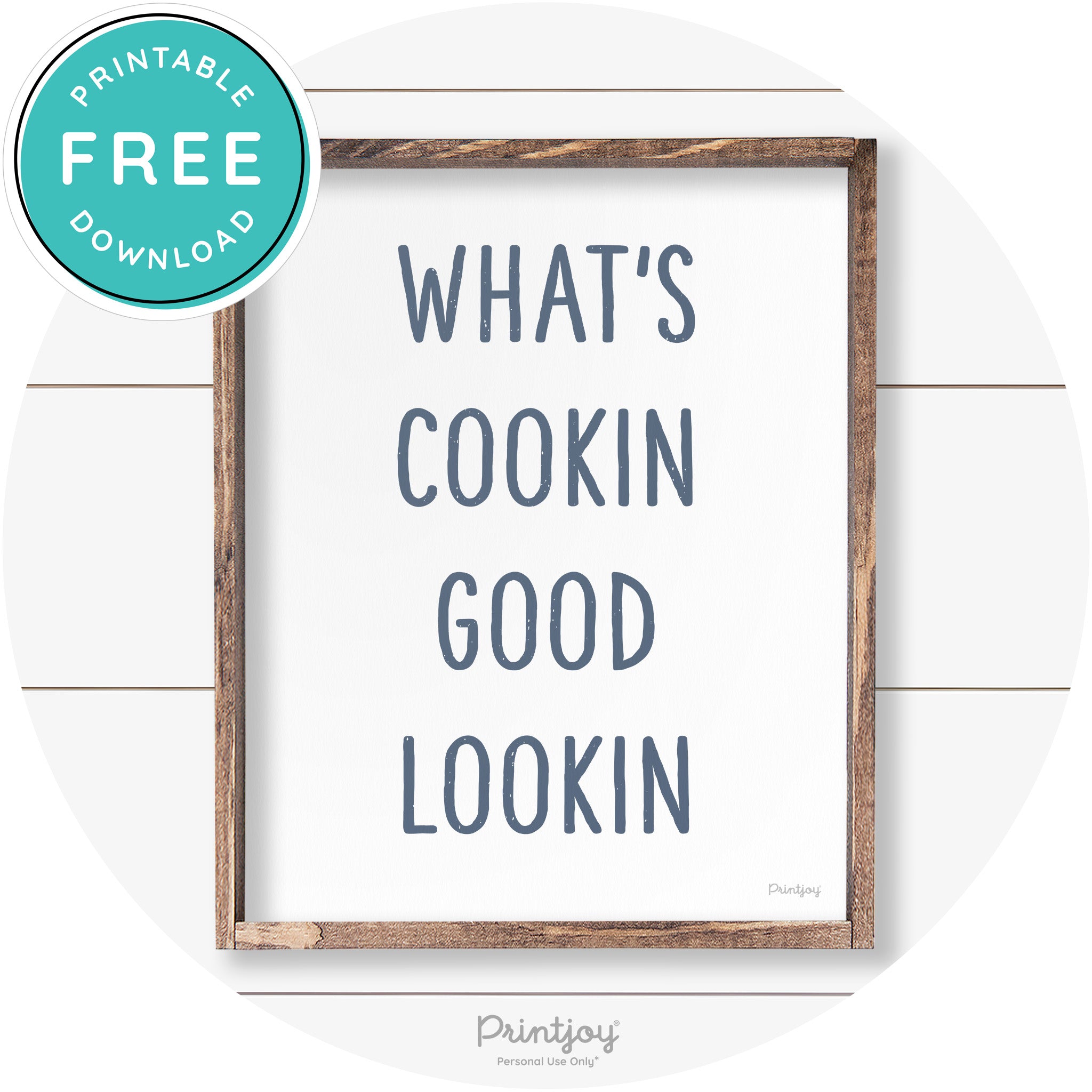 What's Cookin Good Lookin Farmhouse Kitchen Wall Art Free Printable