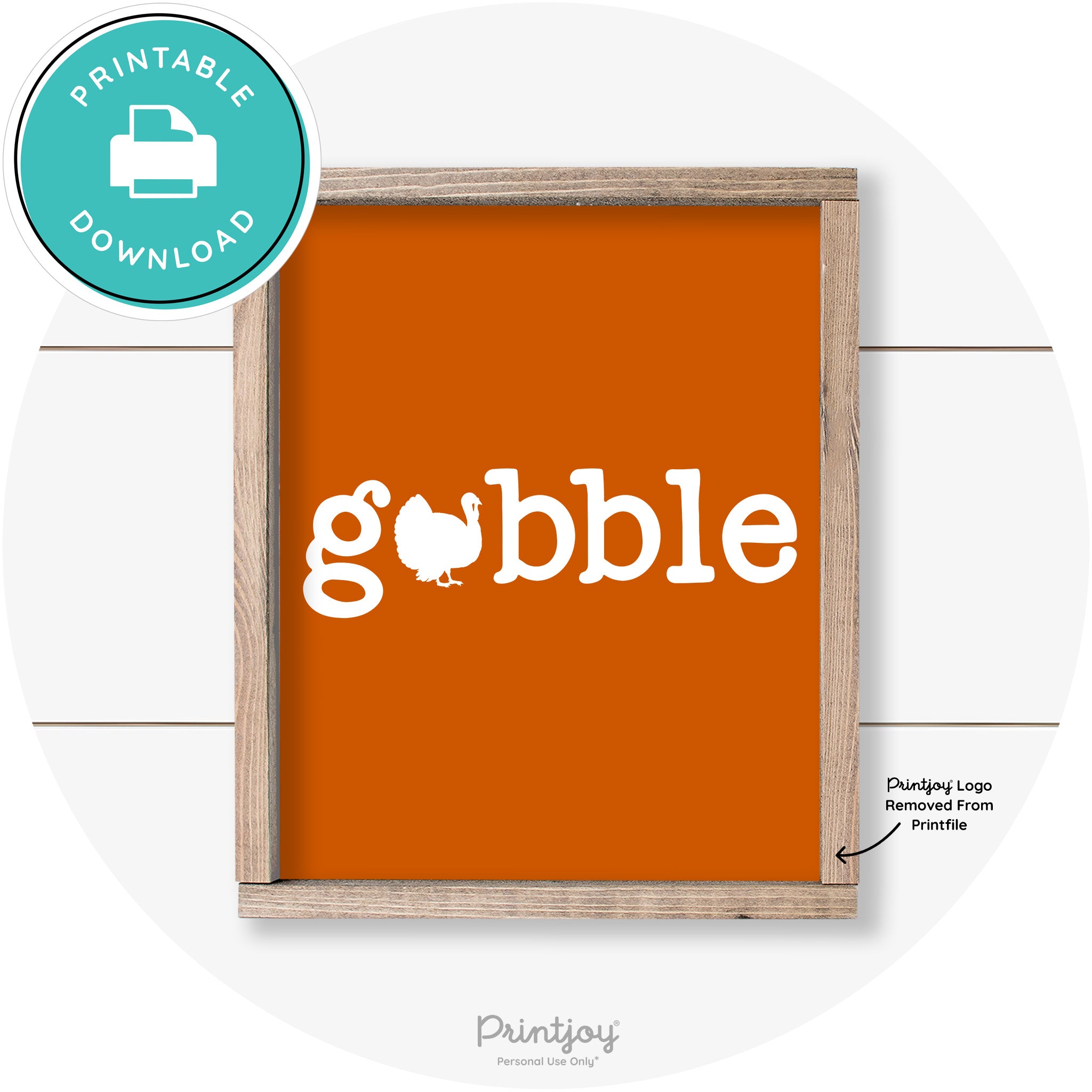 Gobble Turkey Thanksgiving Cute Farmhouse Wall Art Printable