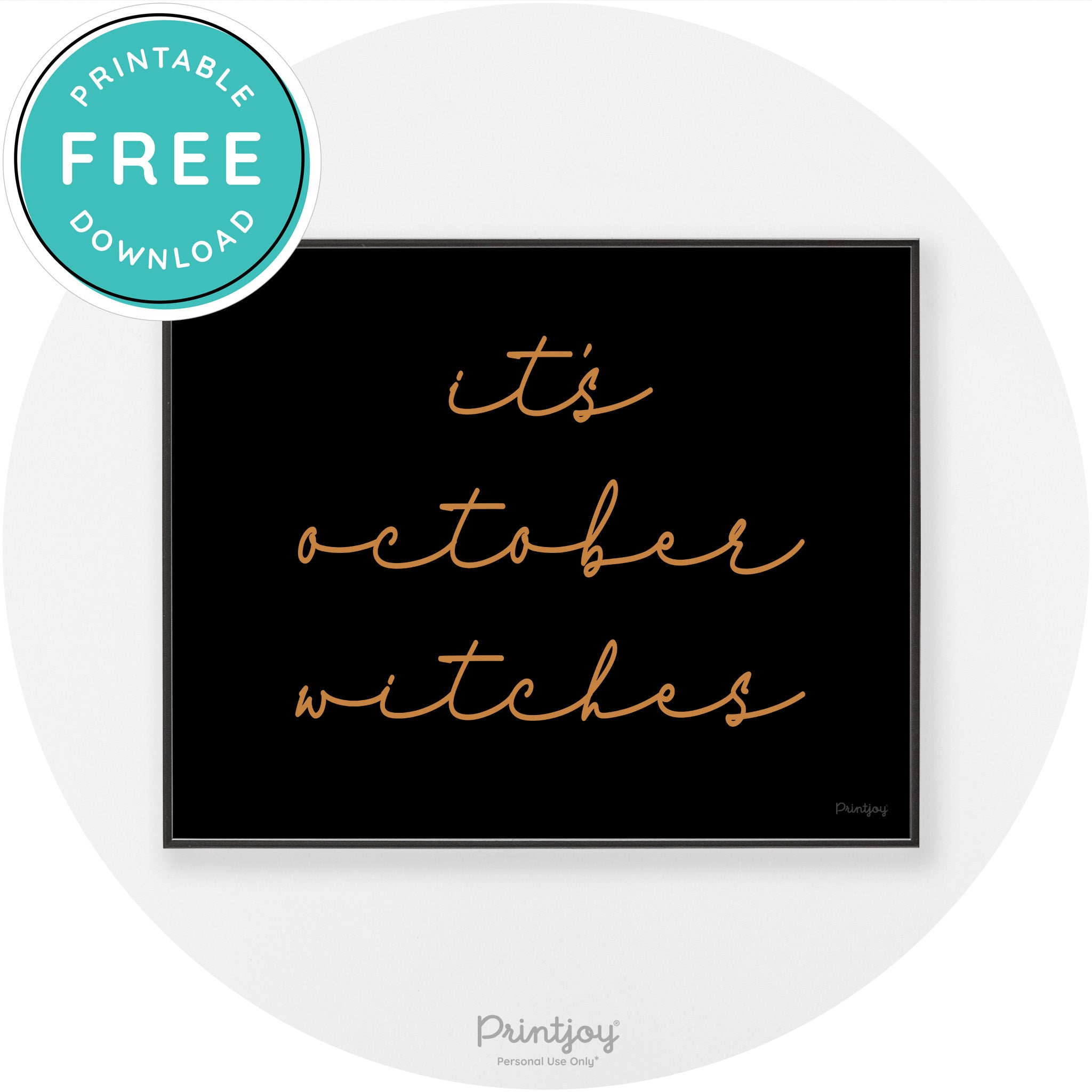 It's October Witches Halloween Modern Chic Wall Art Free Printable