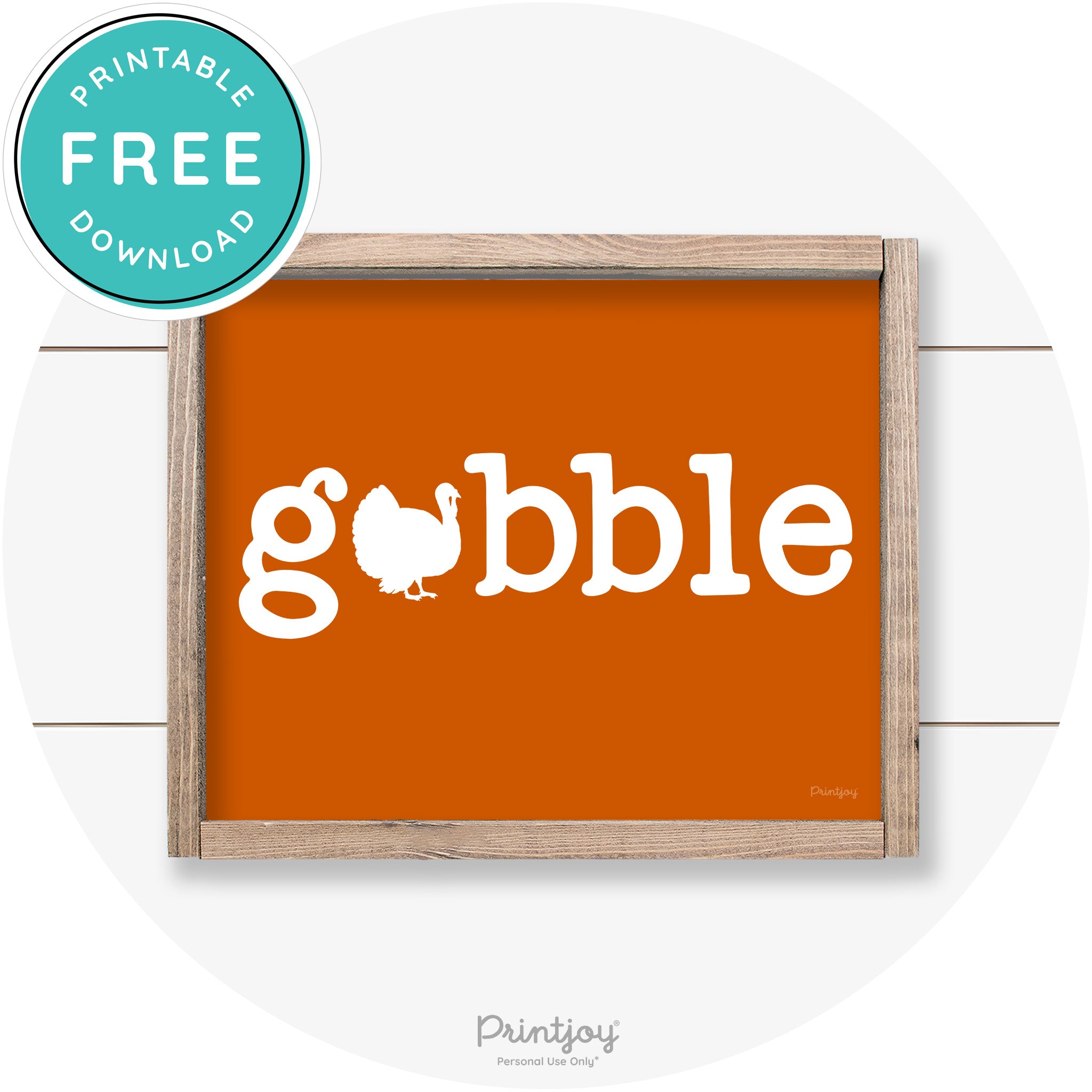 Gobble Turkey Thanksgiving Cute Farmhouse Wall Art Printable