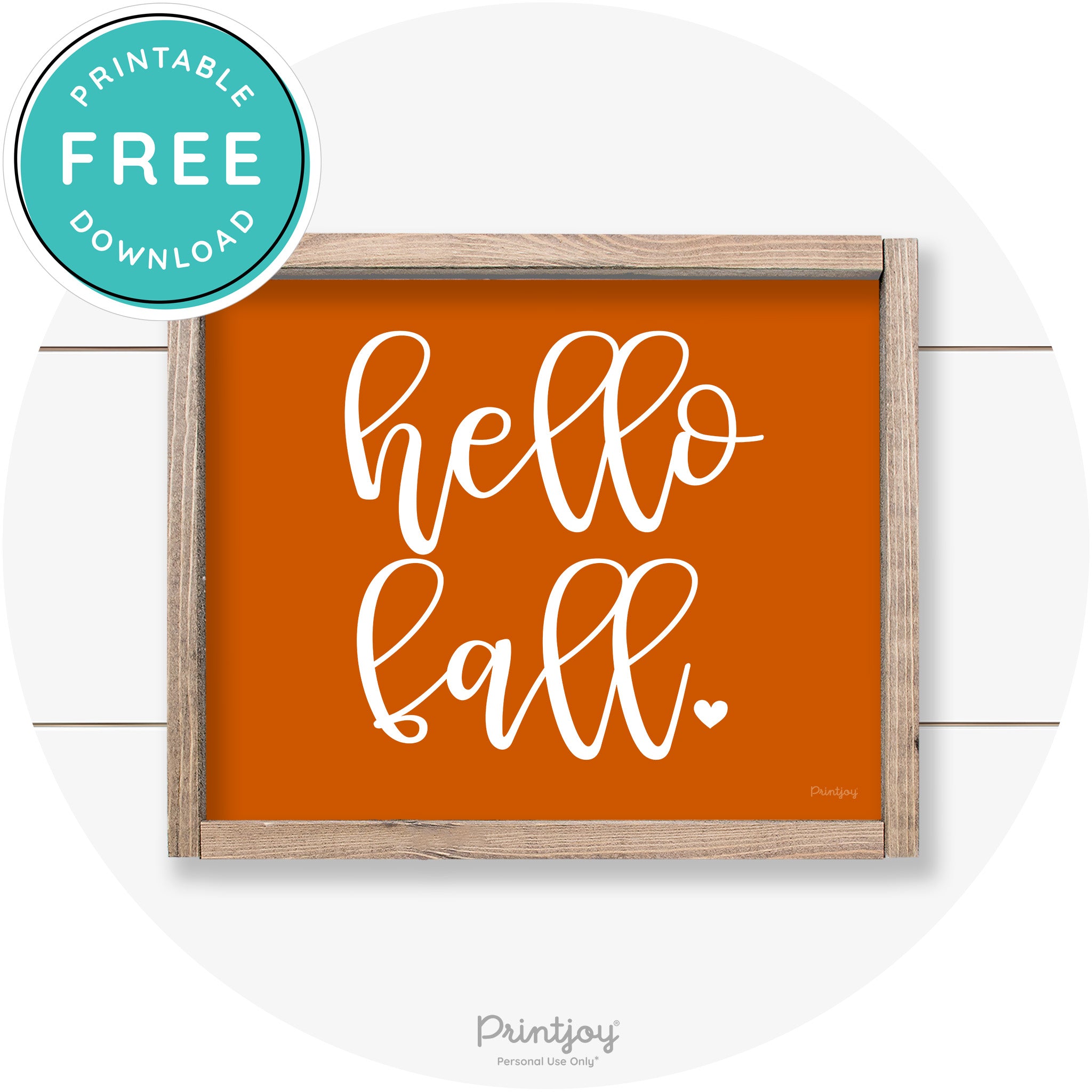 Hello Fall Heart Cute Cursive Farmhouse Wall Art Decor Free Printable