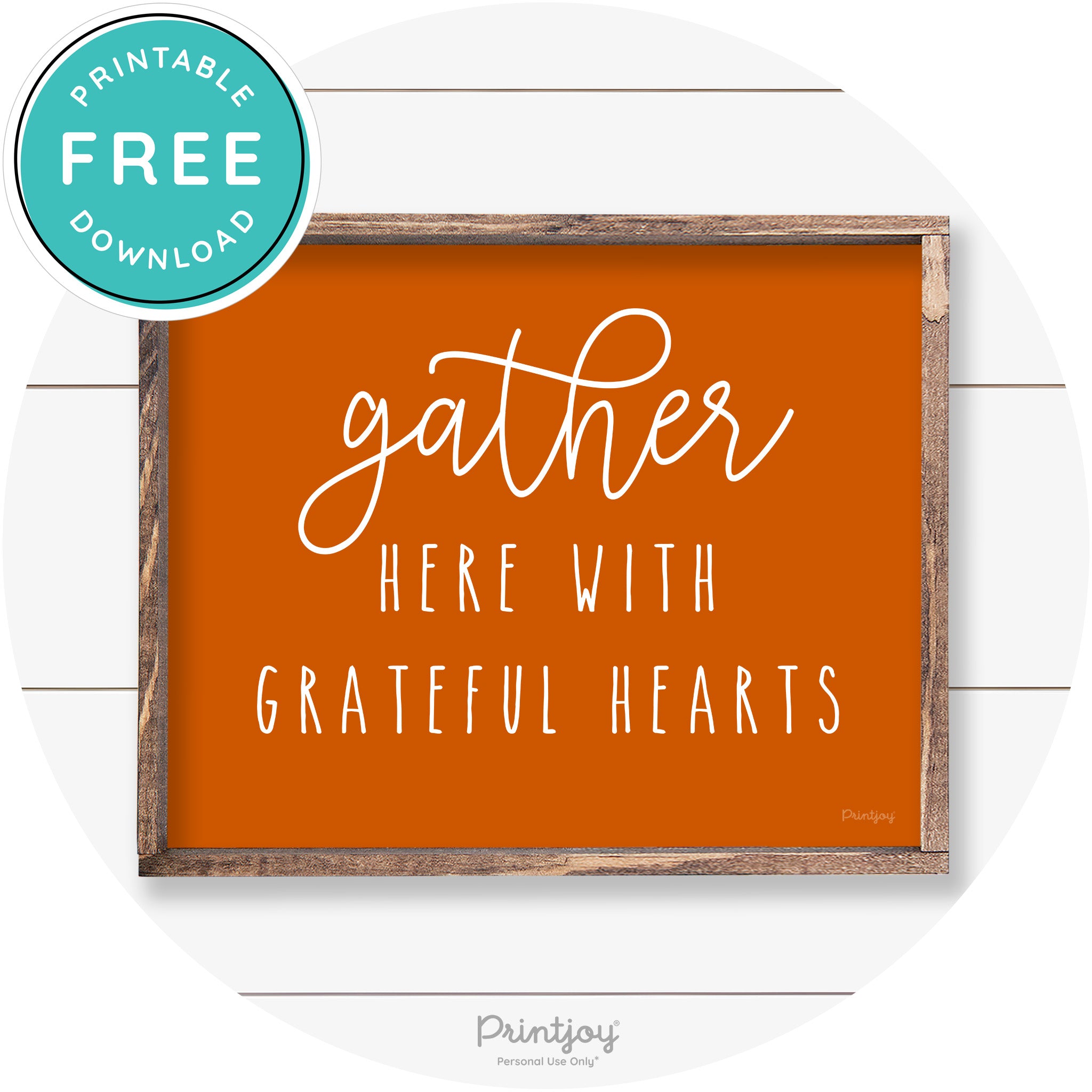 Gather Here Grateful Hearts Farmhouse Wall Art Decor Free Printable