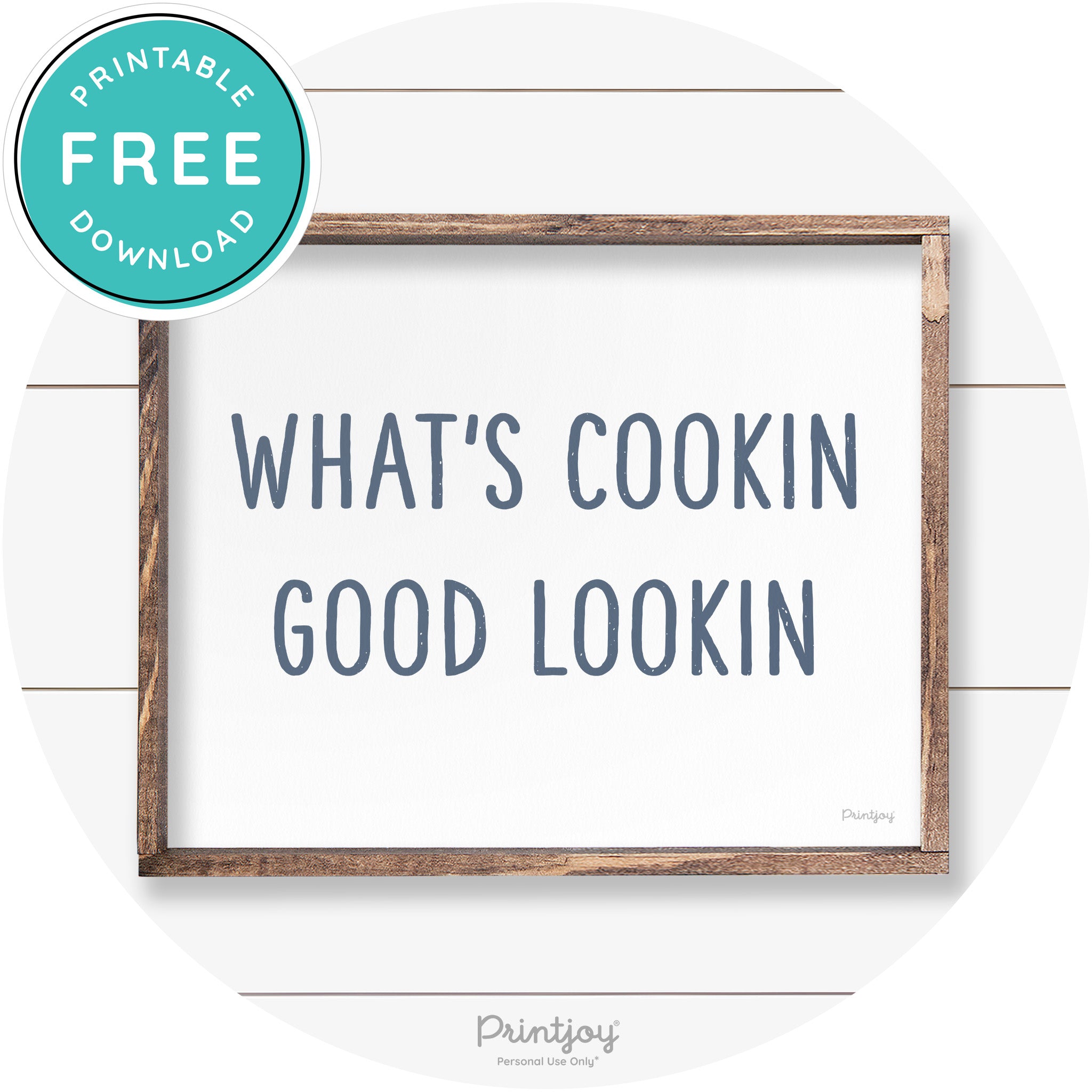 What's Cookin Good Lookin Farmhouse Kitchen Wall Art Free Printable