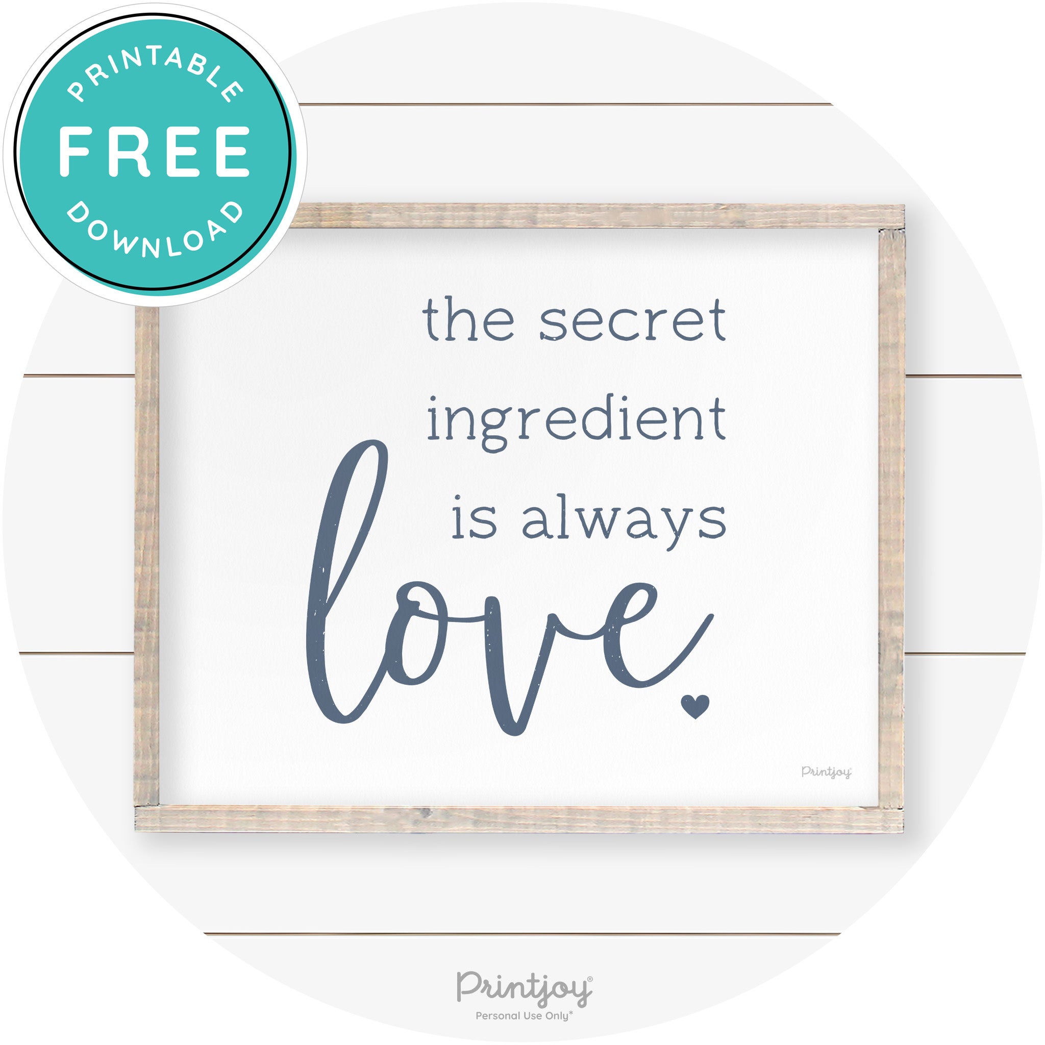 Secret Ingredient Is Love Farmhouse Kitchen Wall Art Free Printable