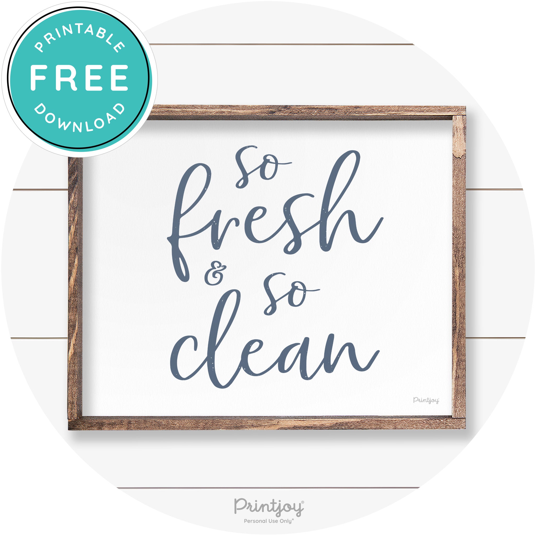 So Fresh & So Clean Bathroom Sign Farmhouse Wall Art Free Printable